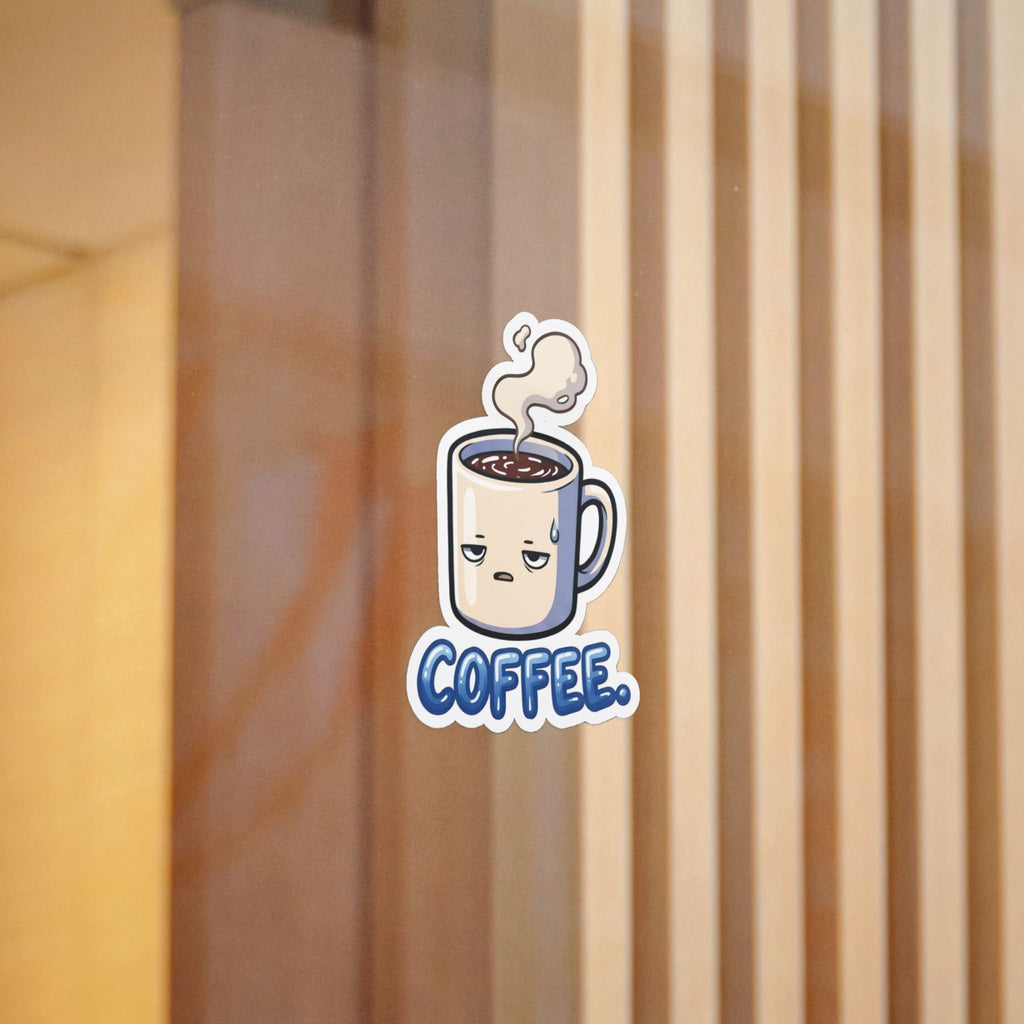 COFFEE. — Coffee Die-Cut Sticker (Design 1) · Office Humor
