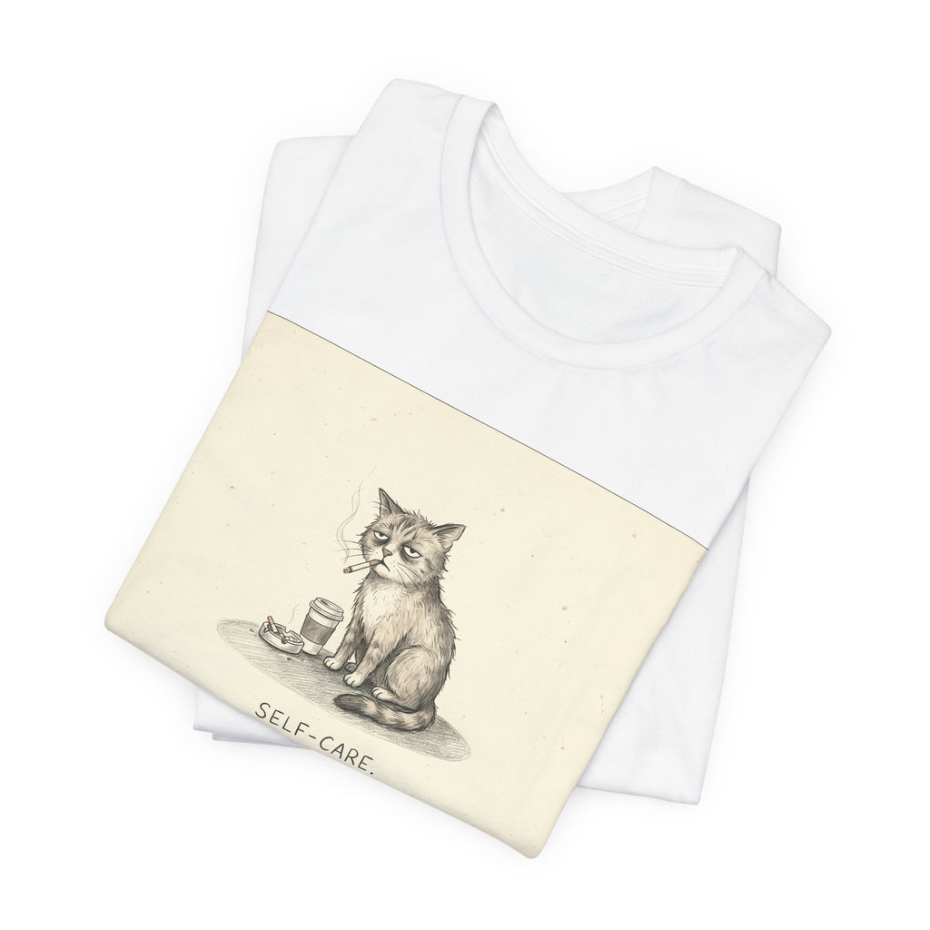 SELF-CARE. — Wrecked Cat Tee · Funny Office Humor Shirt