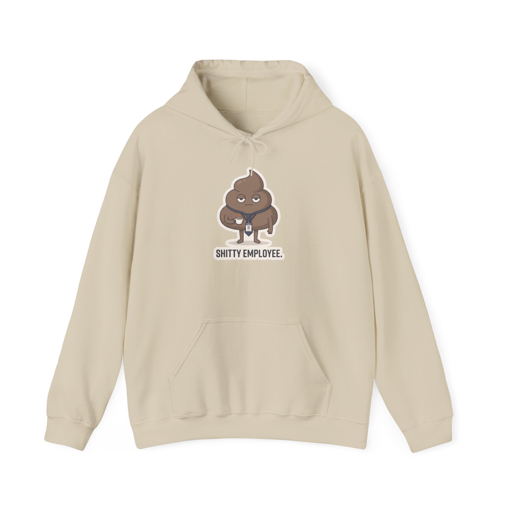 SHITTY EMPLOYEE. — Deadpan Poo Hoodie · Funny Office Humor Sweatshirt
