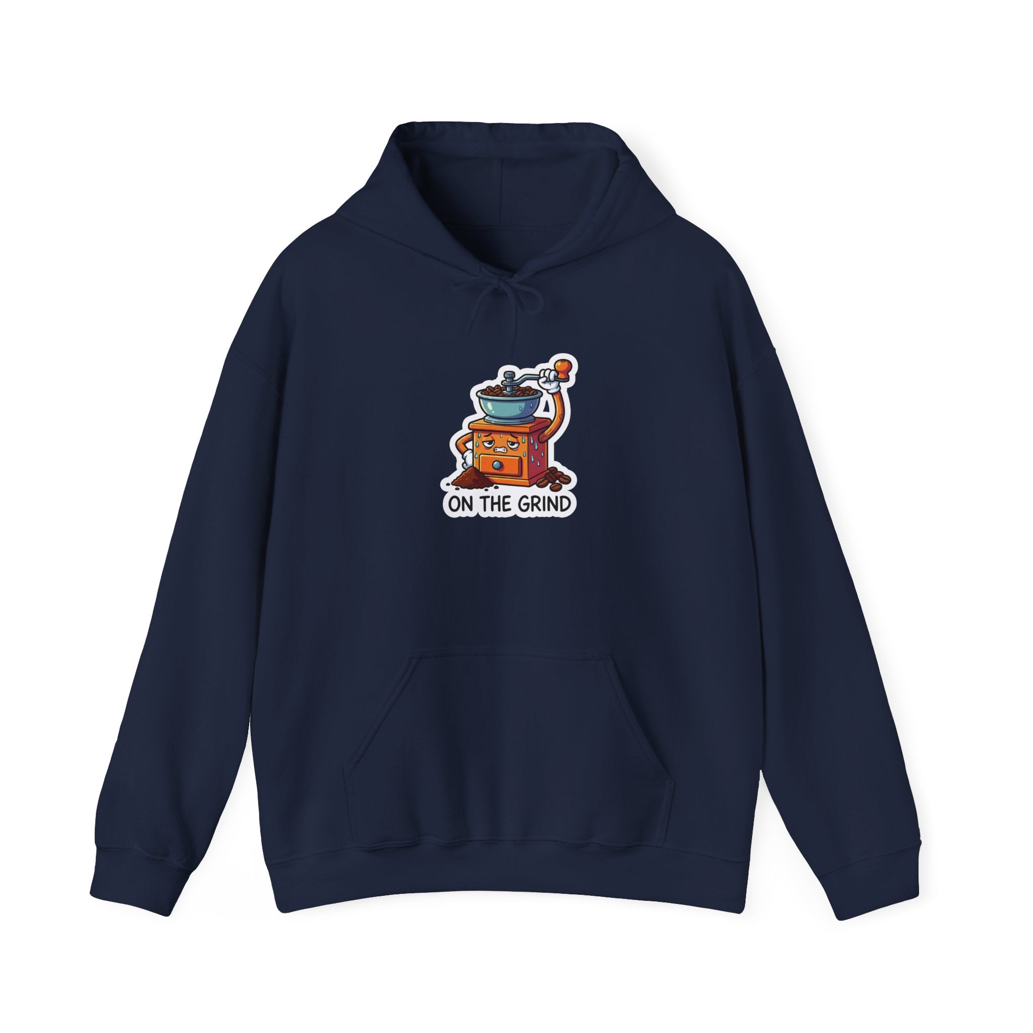 ON THE GRIND. — Coffee Grinder Hoodie · Funny Office Humor Sweatshirt