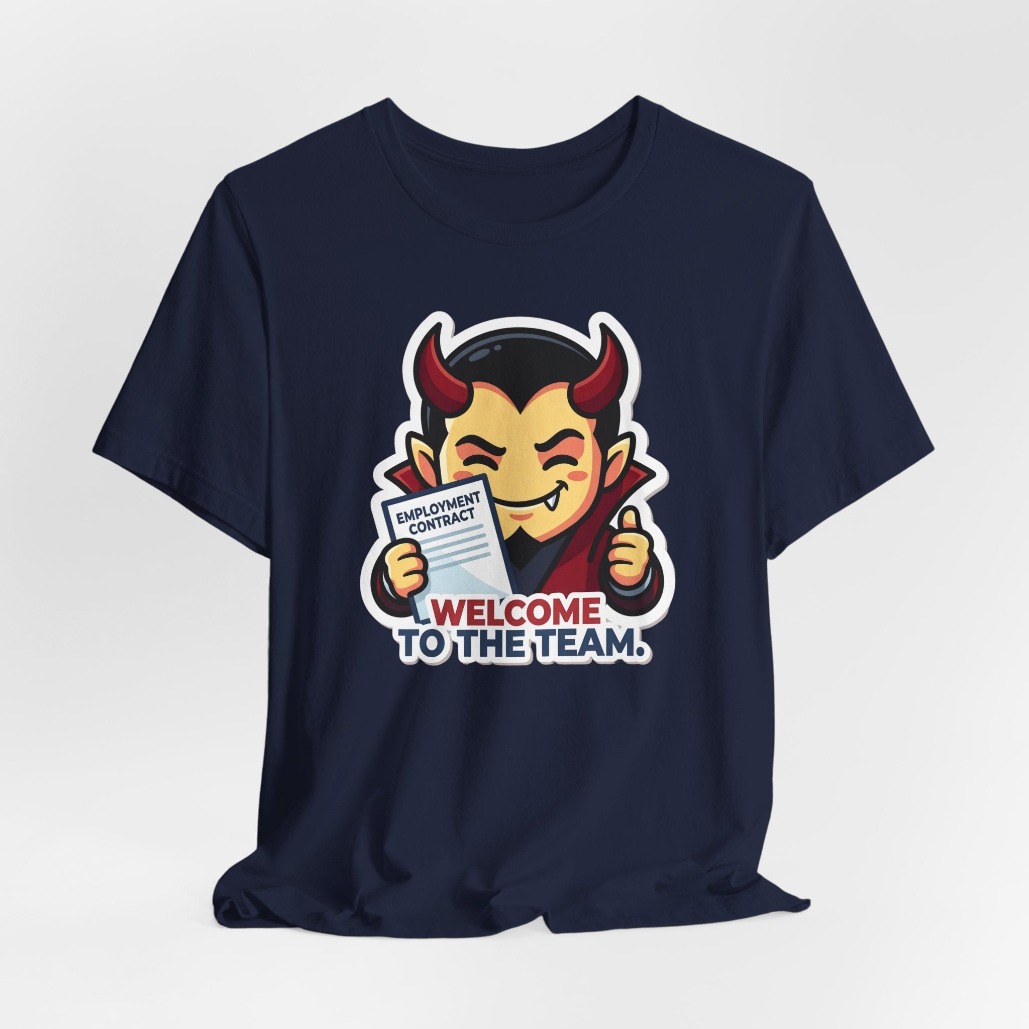 WELCOME TO THE TEAM. — Corporate Devil Tee · Funny Office Humor Shirt