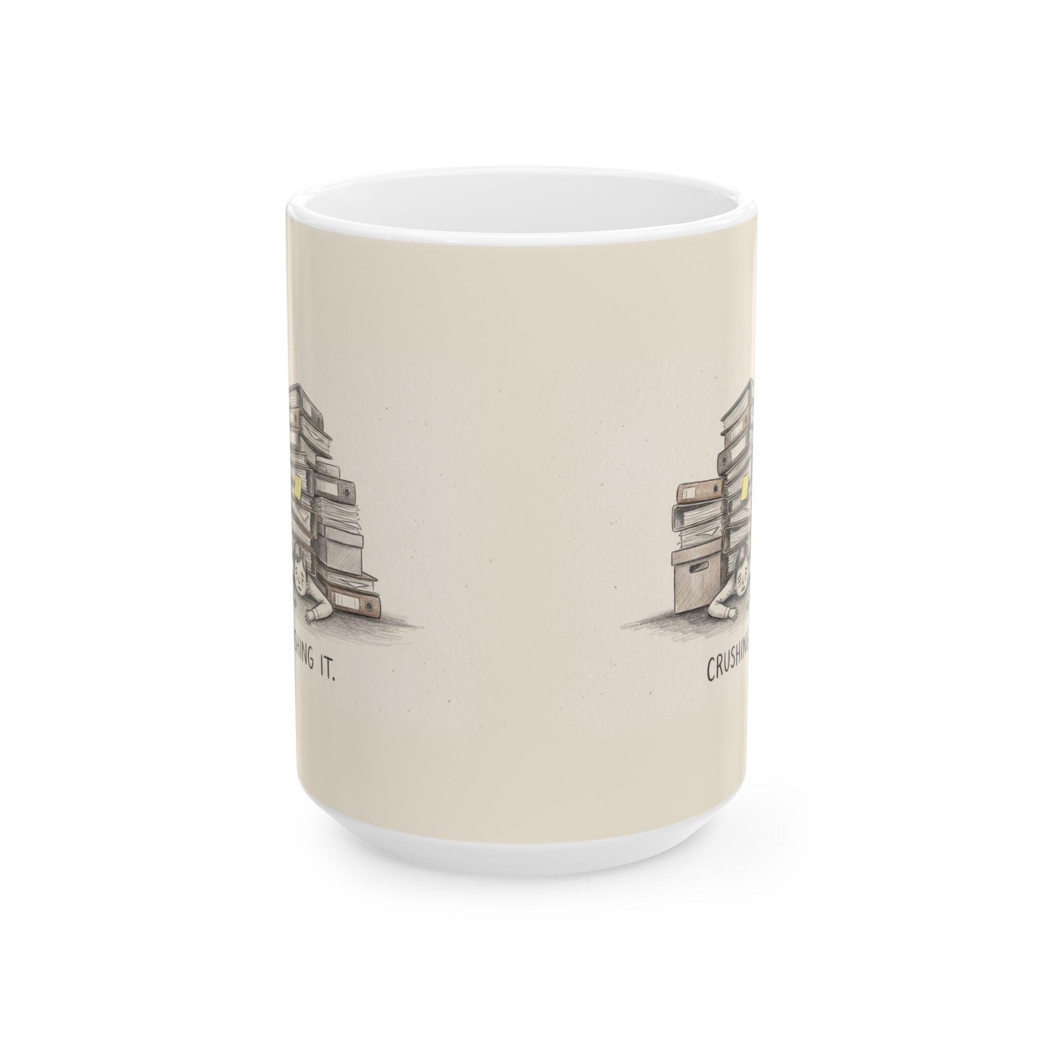 Crushing It Ceramic Coffee Mug — Deadpan Ironic Office Hustle Mug (11oz, 15oz)