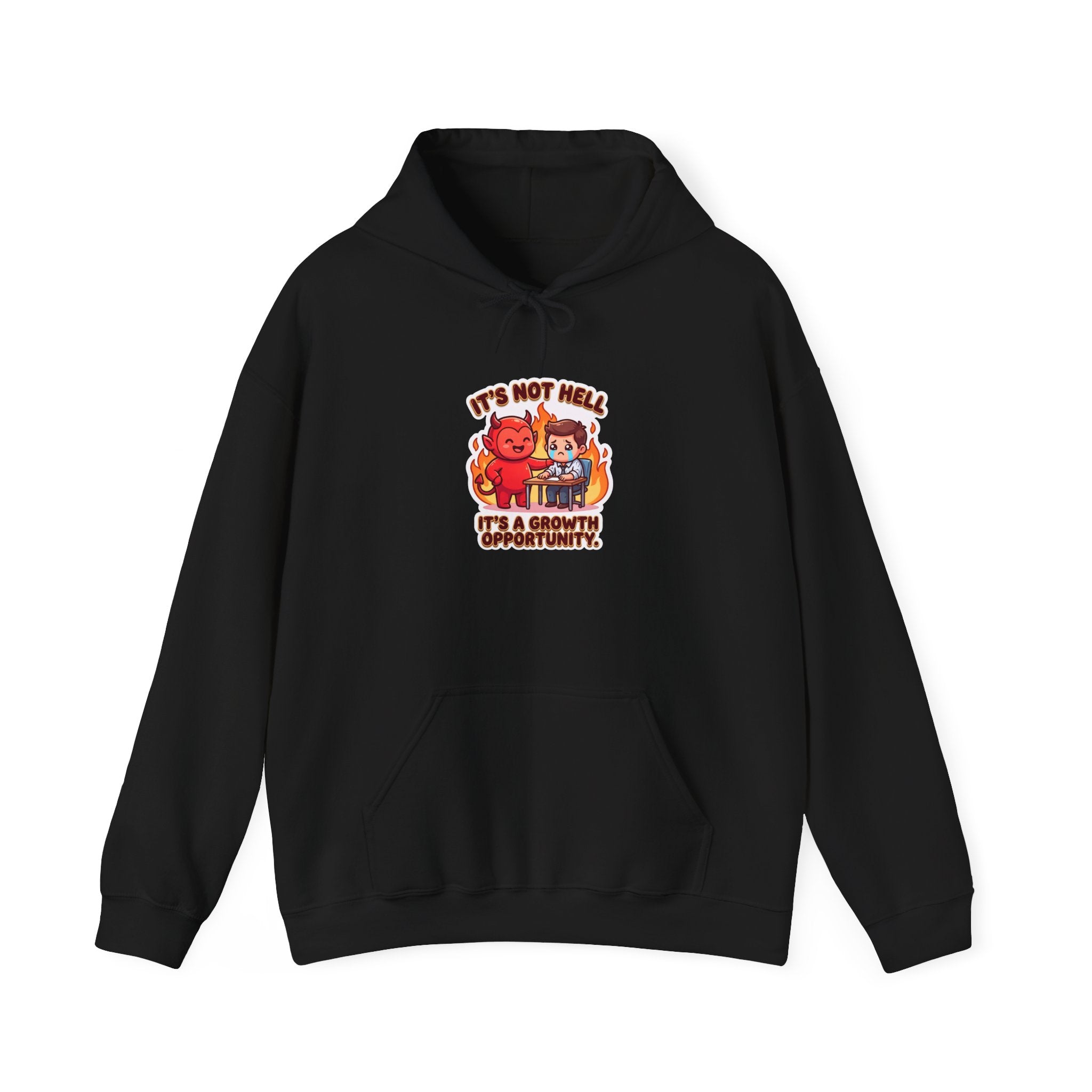 IT'S NOT HELL. IT'S A GROWTH OPPORTUNITY. — Corporate Devil Hoodie · Funny Office Humor Sweatshirt