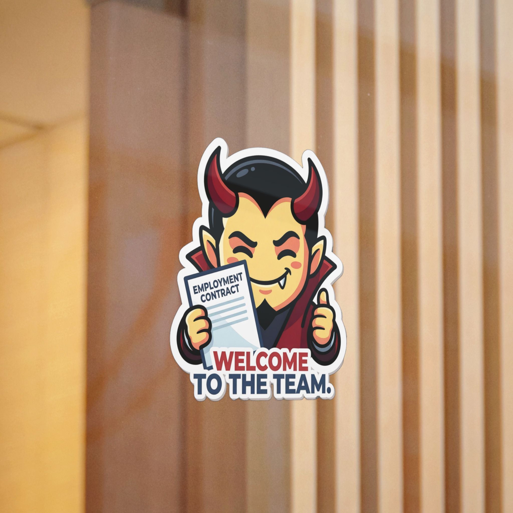 WELCOME TO THE TEAM. — Corporate Devil Die-Cut Sticker · Office Humor