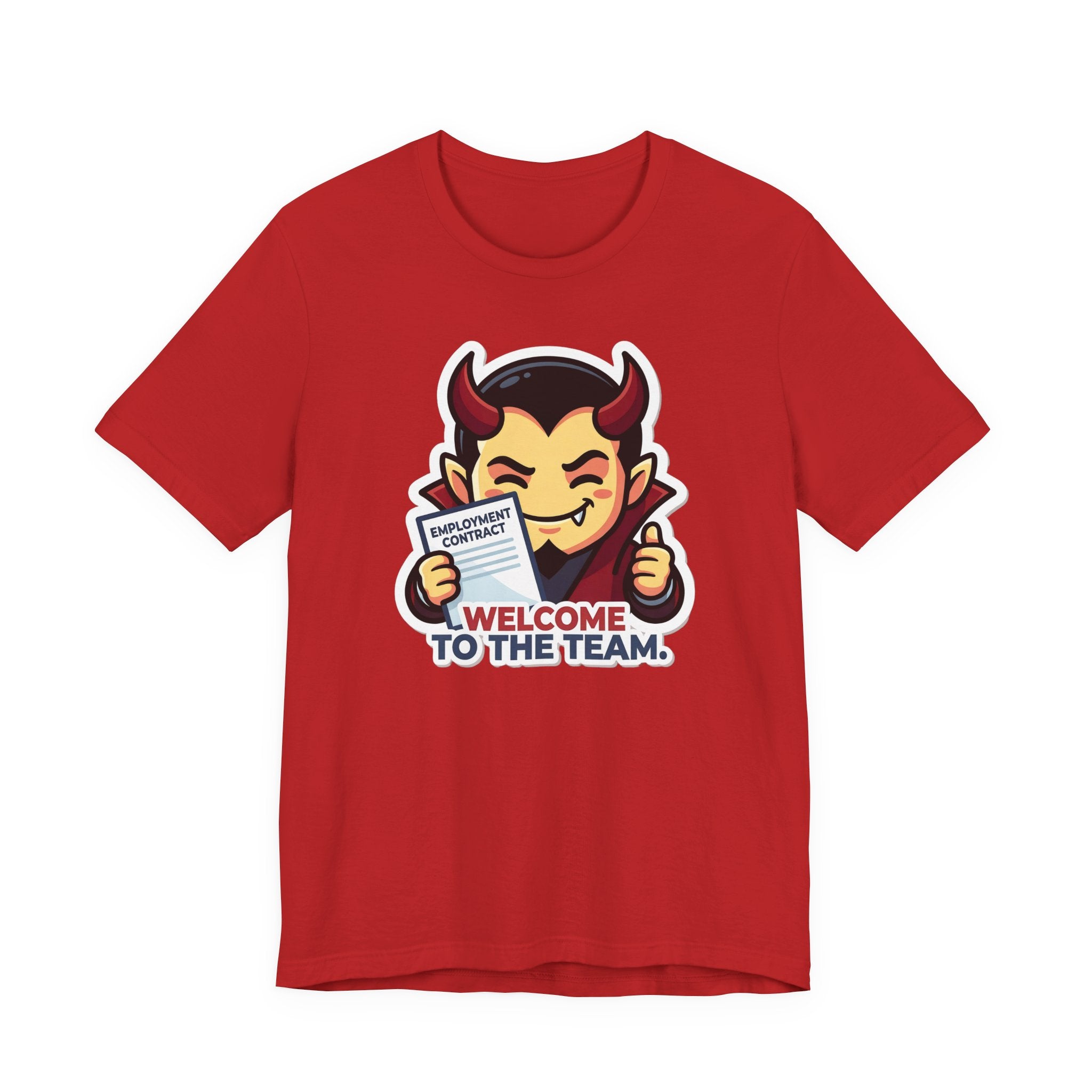 WELCOME TO THE TEAM. — Corporate Devil Tee · Funny Office Humor Shirt