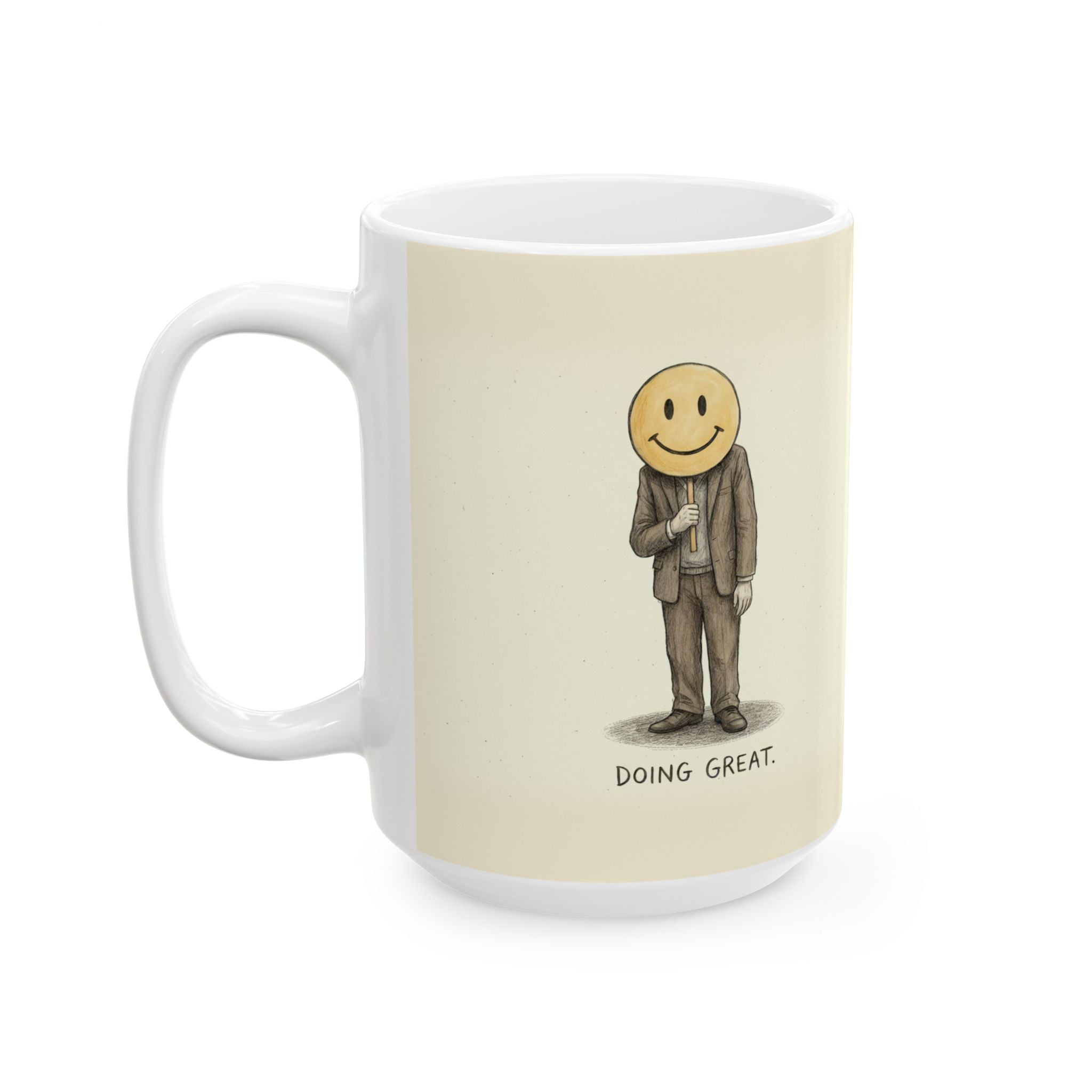 Doing Great Ceramic Coffee Mug — Deadpan Fake-Smile Office Burnout Mug (11oz, 15oz)