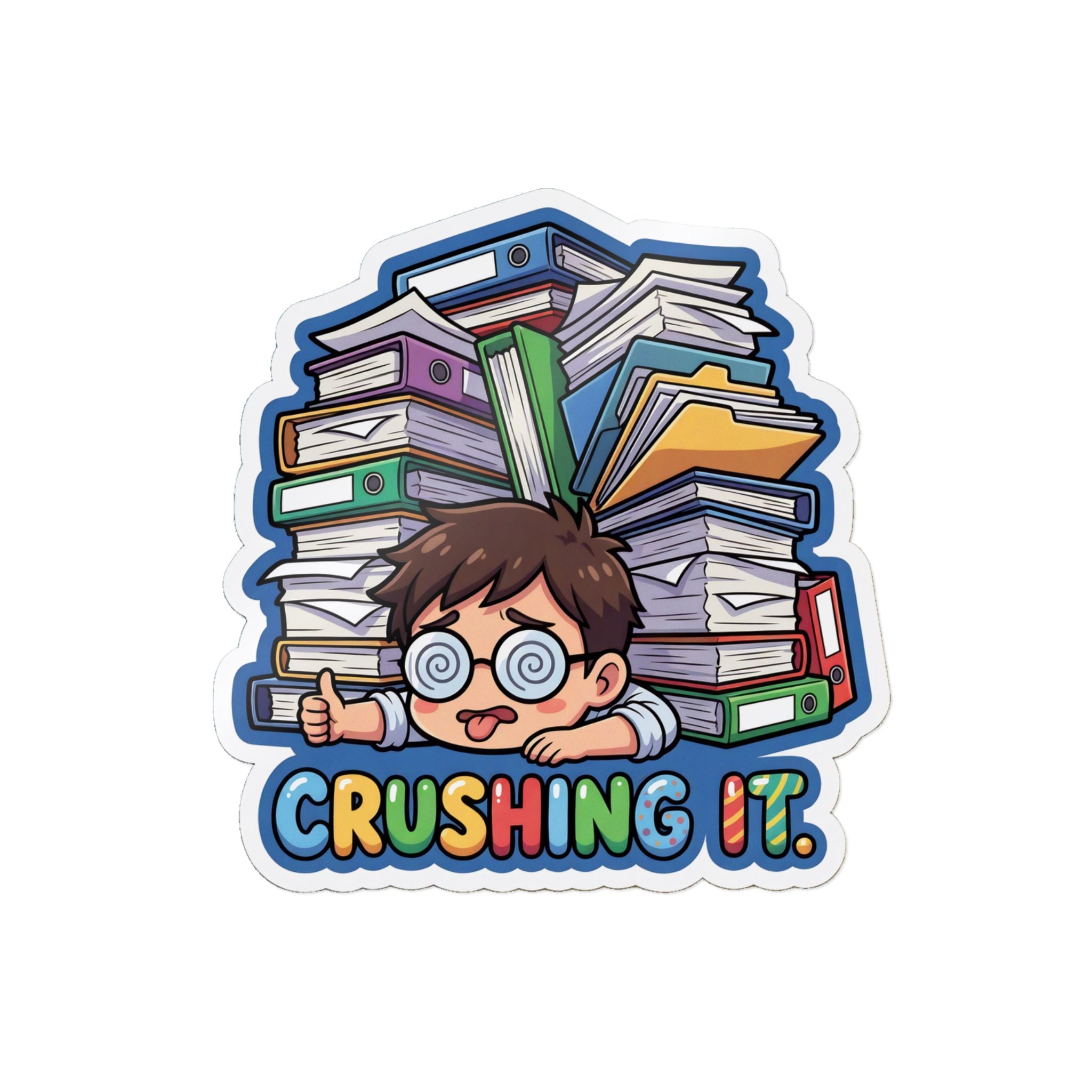 CRUSHING IT. — Crushing It Die-Cut Sticker (Design 2) · Office Humor