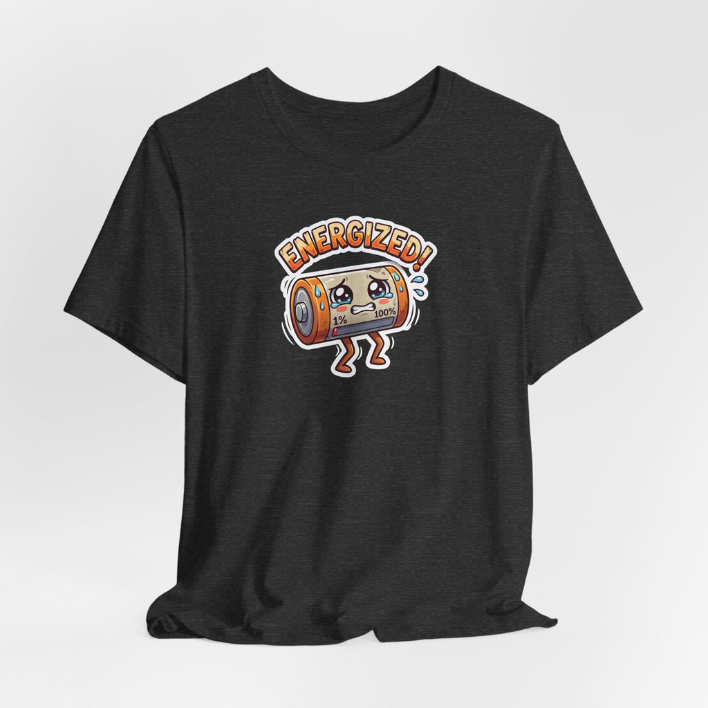 ENERGIZED! — Drained Battery Tee · Funny Office Humor Shirt