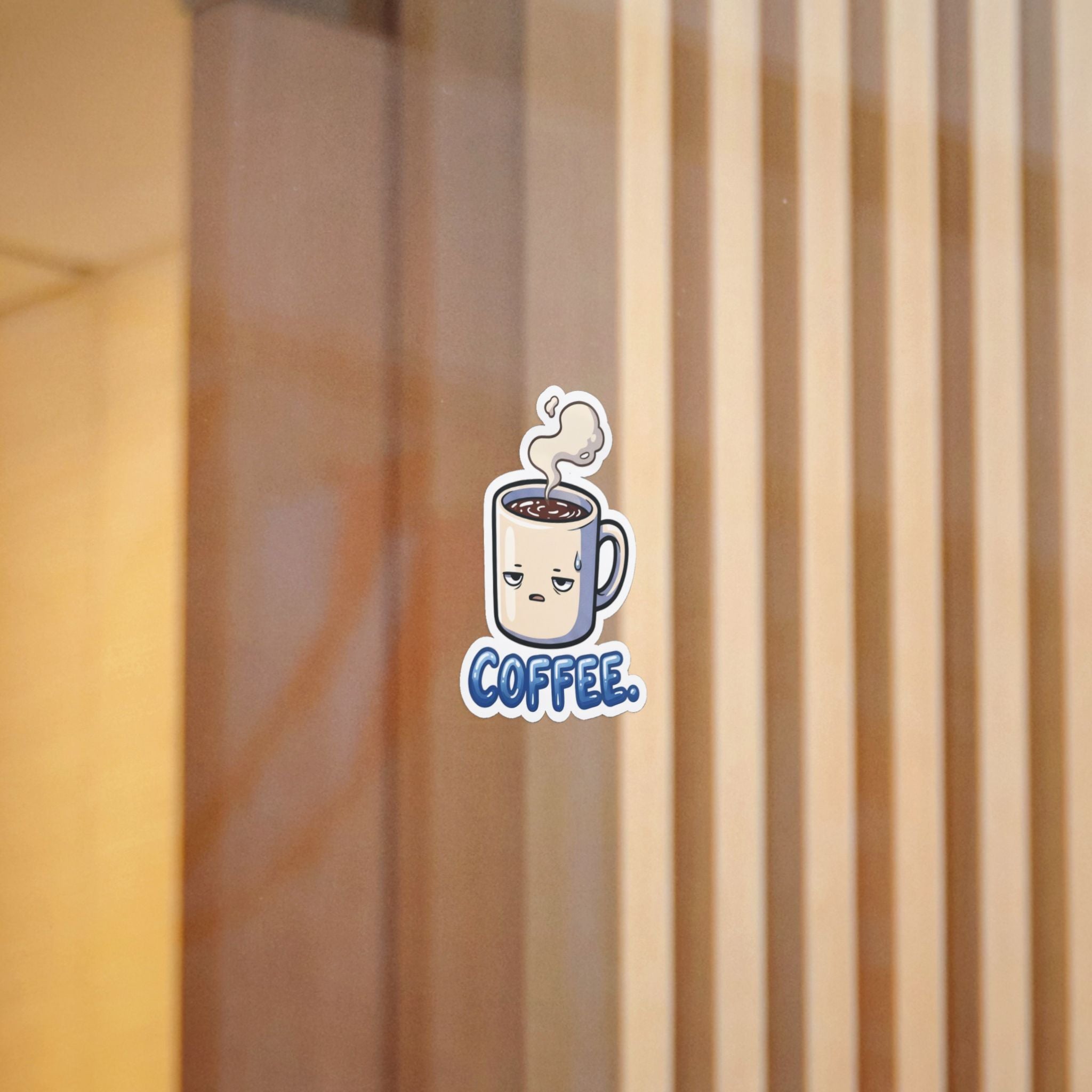 COFFEE. — Coffee Die-Cut Sticker (Design 1) · Office Humor