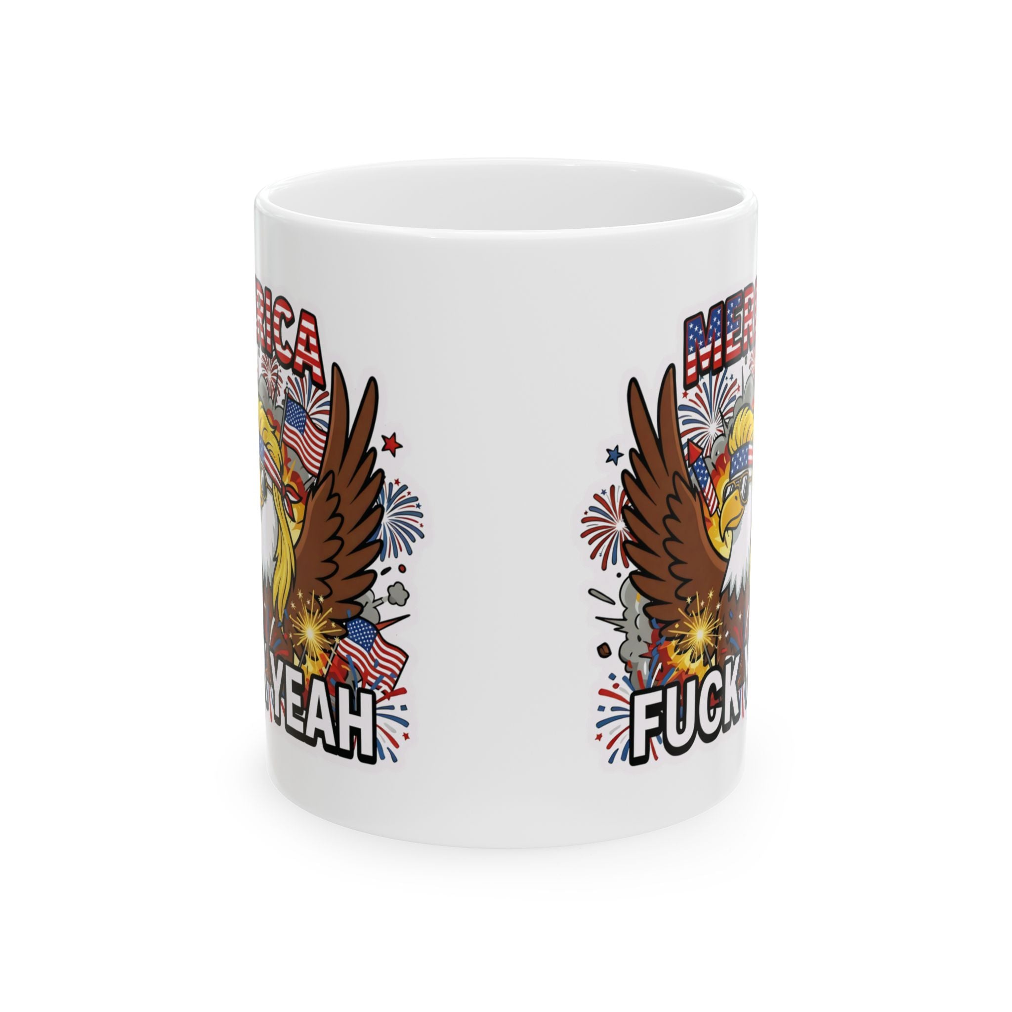 MERICA FUCK YEAH Ceramic Coffee Mug — Patriotic Bald Eagle Stars & Stripes July 4th Mug (11oz, 15oz)