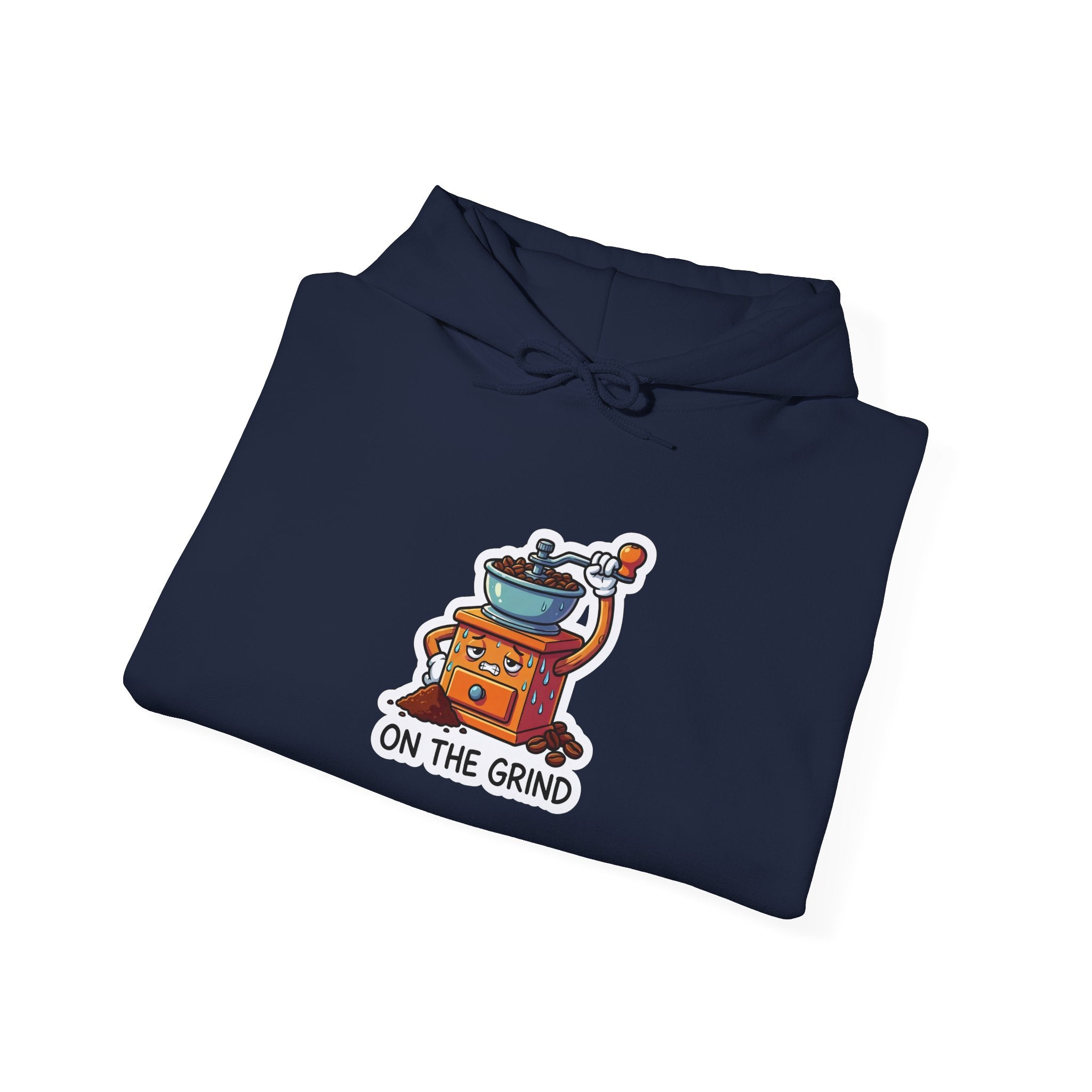 ON THE GRIND. — Coffee Grinder Hoodie · Funny Office Humor Sweatshirt
