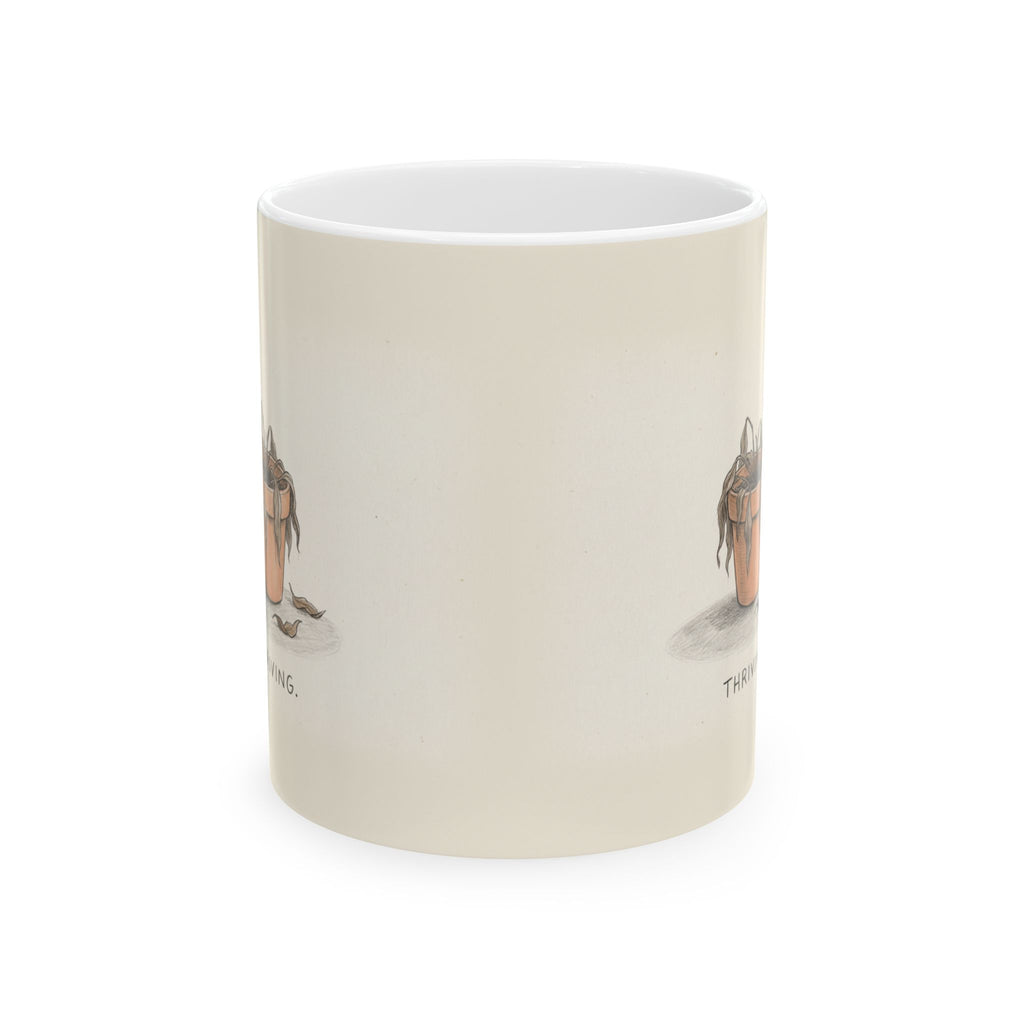 Thriving Ceramic Coffee Mug — Funny Dead-Plant Deadpan Office Mug (11oz, 15oz)