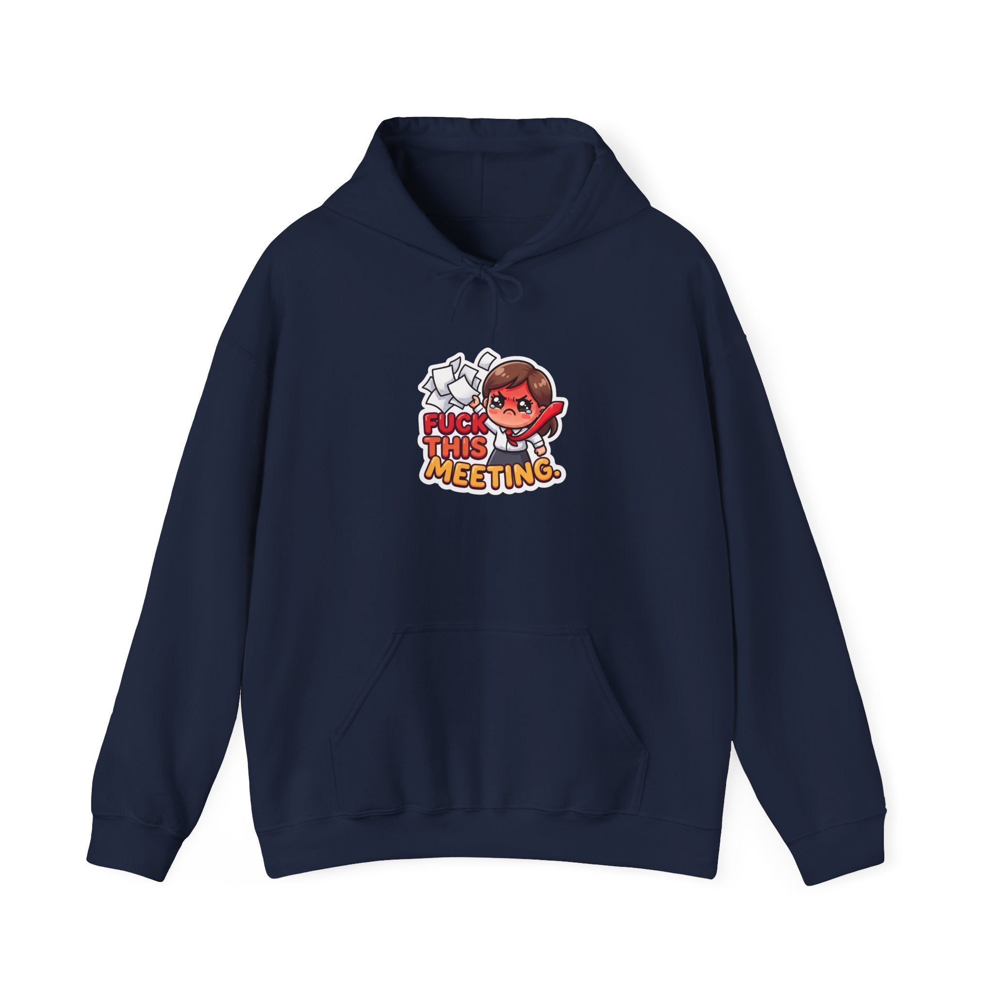 FUCK THIS MEETING. — Office Rage Hoodie · Funny Office Humor Sweatshirt