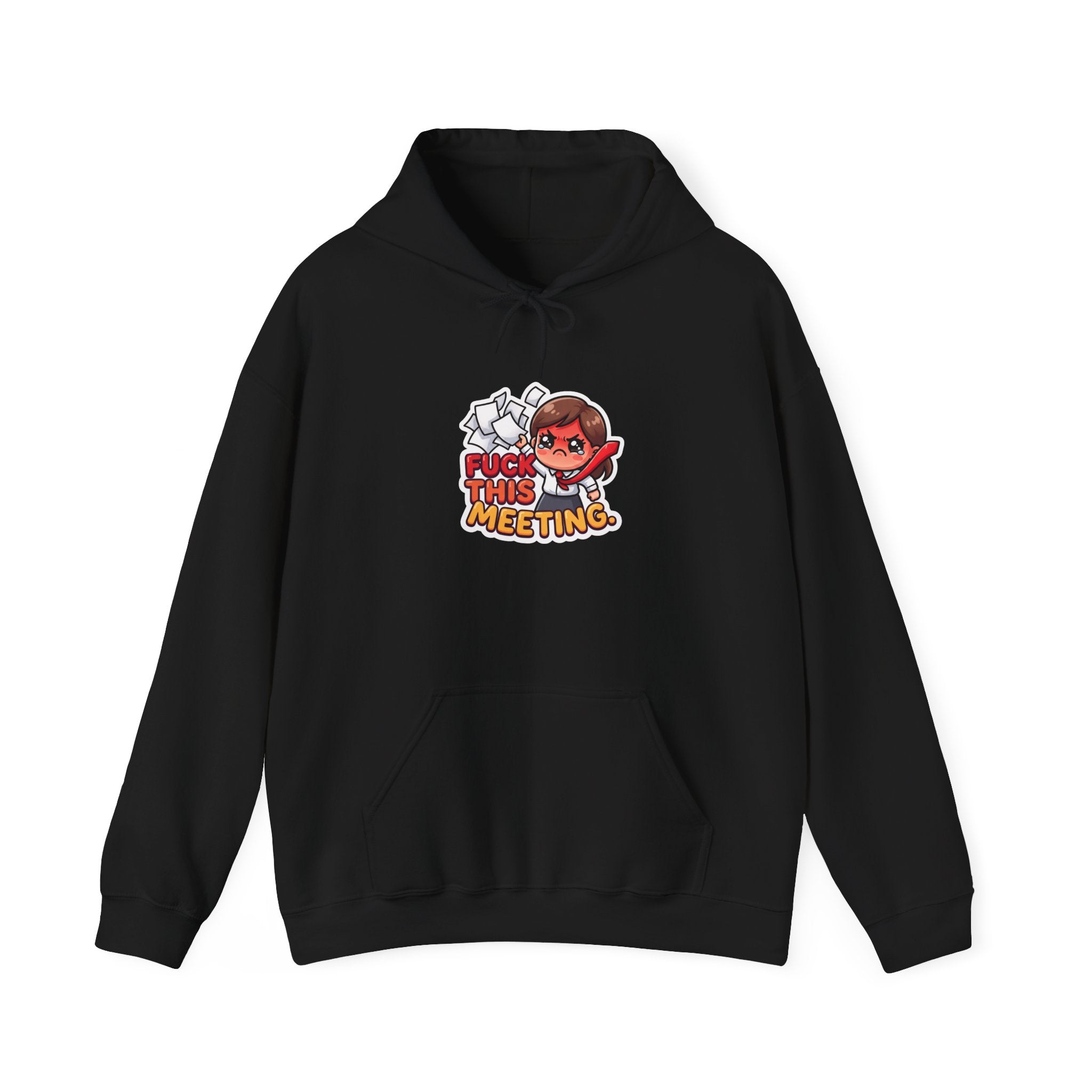 FUCK THIS MEETING. — Office Rage Hoodie · Funny Office Humor Sweatshirt