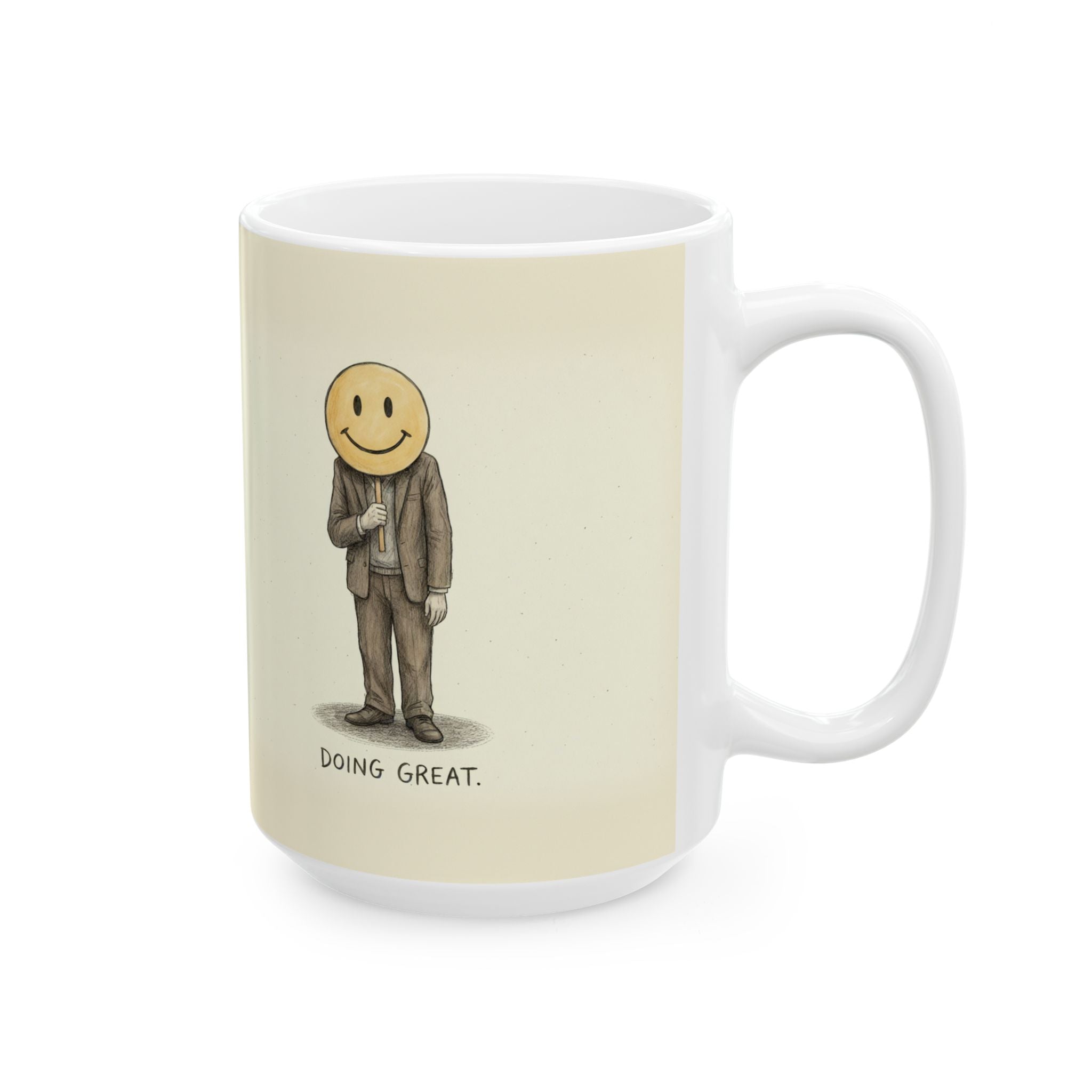 Doing Great Ceramic Coffee Mug — Deadpan Fake-Smile Office Burnout Mug (11oz, 15oz)
