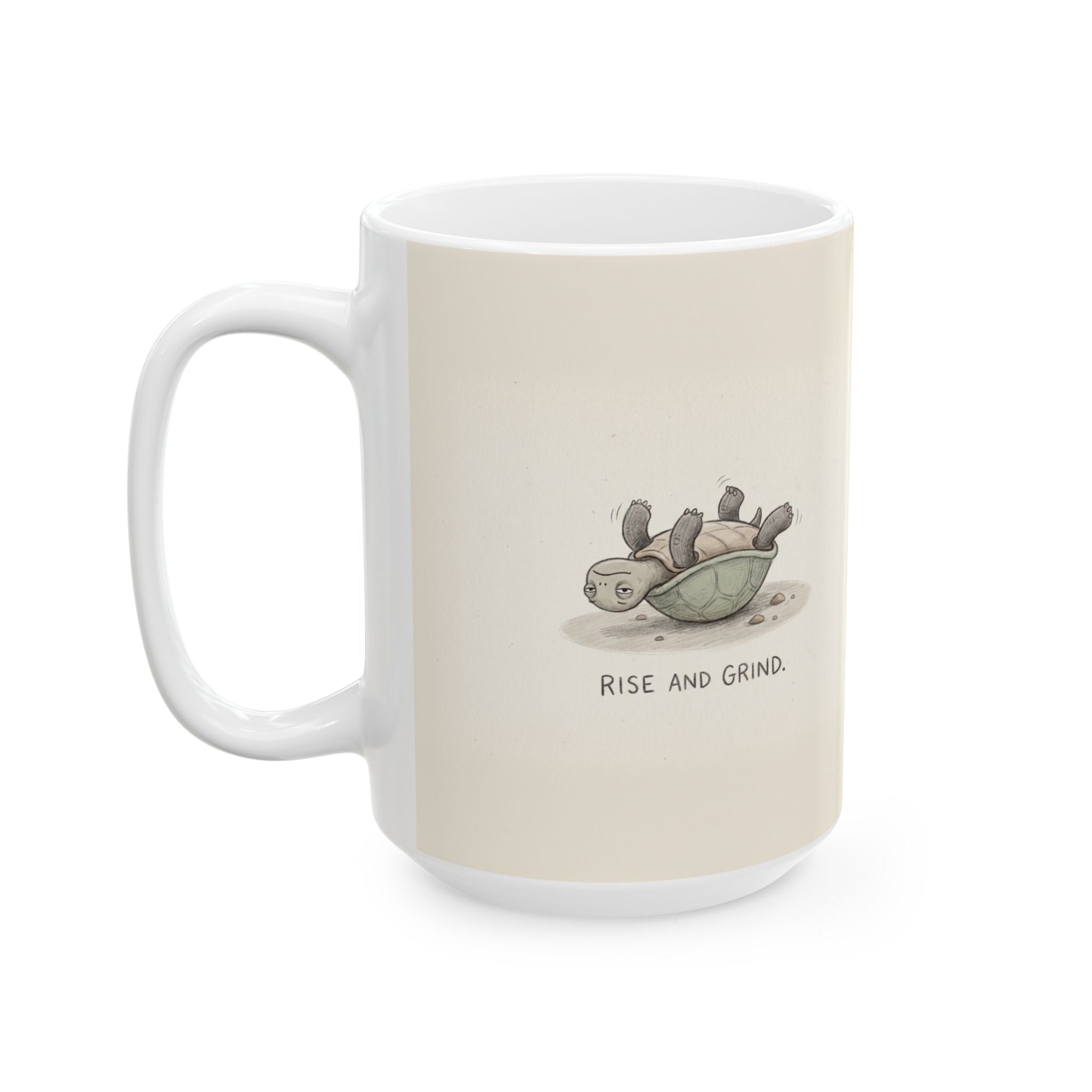 Rise and Grind Ceramic Coffee Mug — Funny Hustle-Culture Stranded Turtle Mug (11oz, 15oz)
