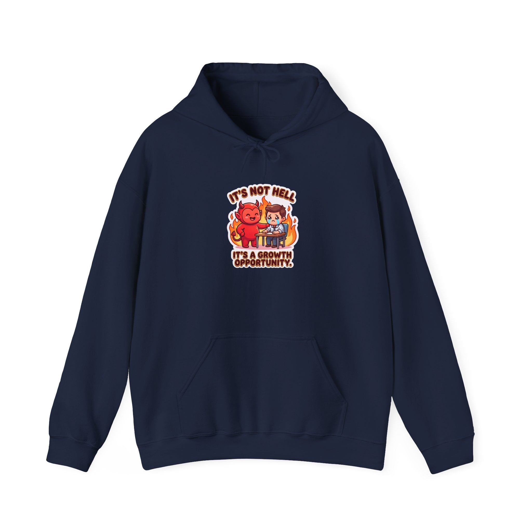 IT'S NOT HELL. IT'S A GROWTH OPPORTUNITY. — Corporate Devil Hoodie · Funny Office Humor Sweatshirt