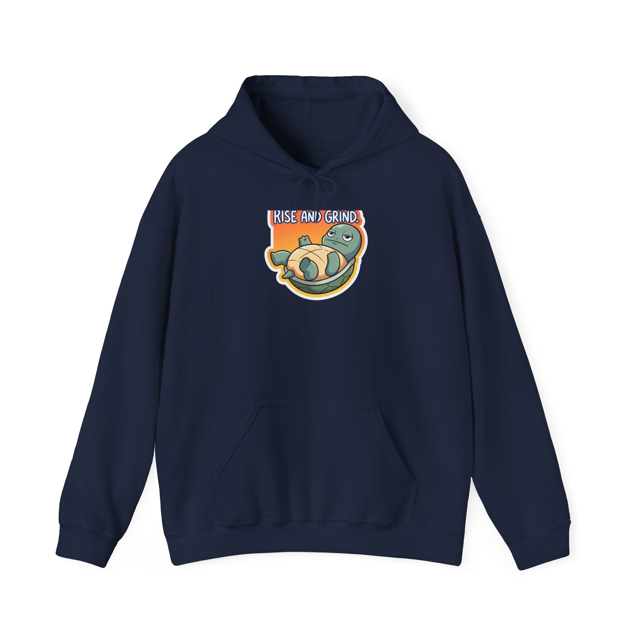 RISE AND GRIND. — Reluctant Tortoise Hoodie · Funny Office Humor Sweatshirt