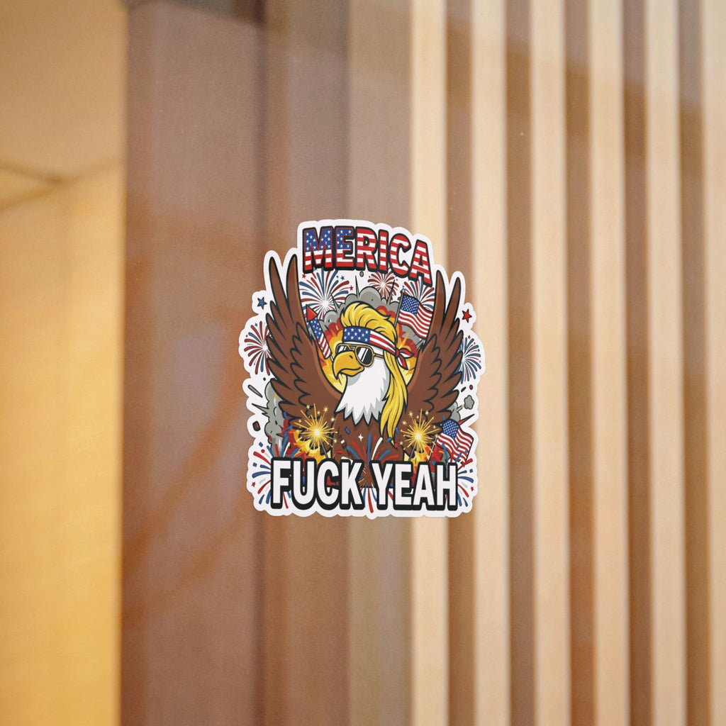 MERICA FUCK YEAH. — Patriotic Bald Eagle Die-Cut Sticker · Funny 4th of July