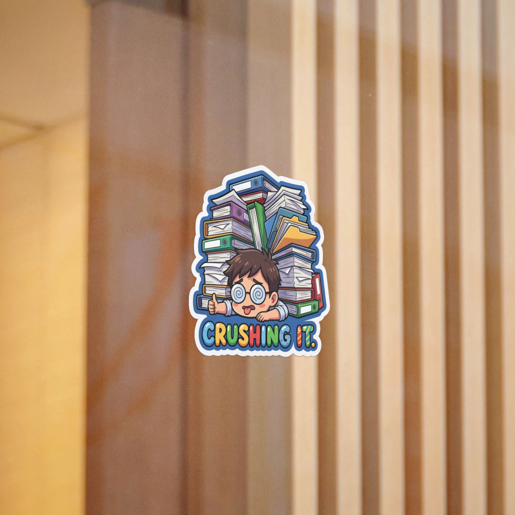 CRUSHING IT. — Crushing It Die-Cut Sticker (Design 2) · Office Humor