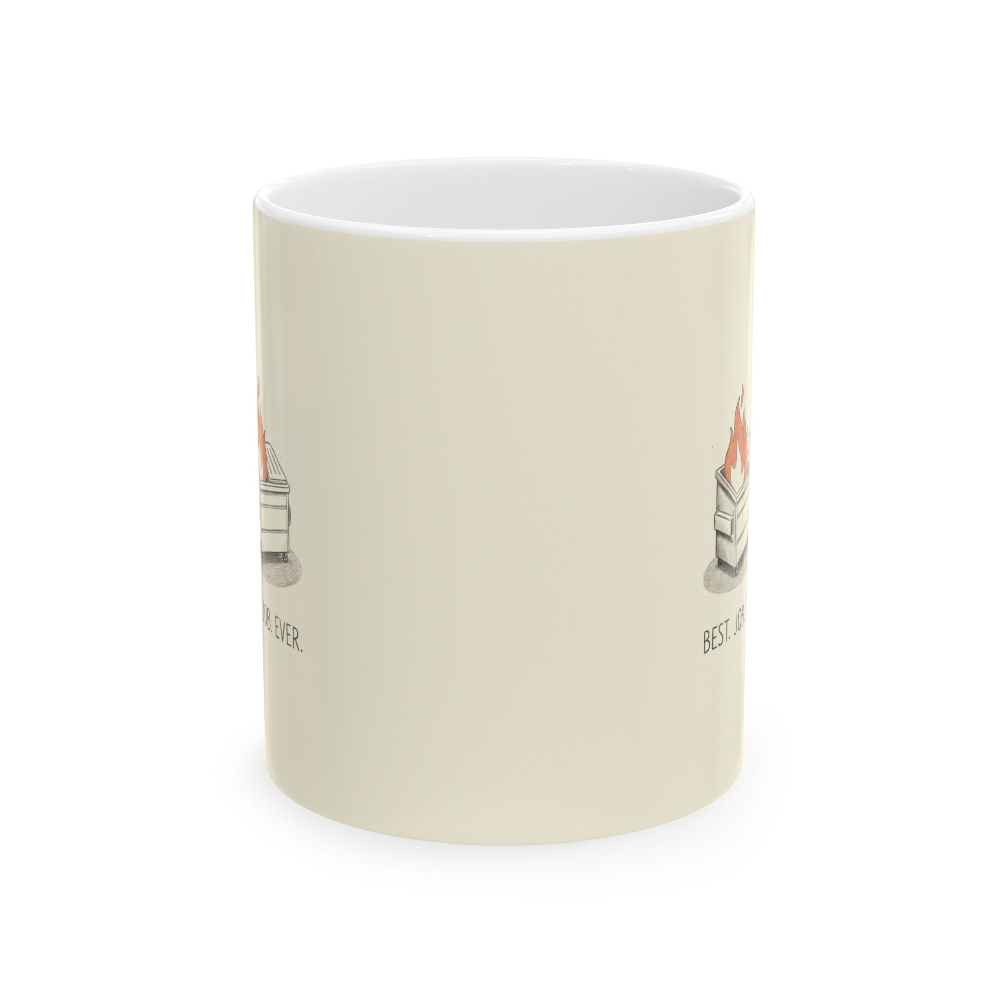"Best. Job. Ever."  — Ceramic Mug Dumpster Fire Illustration Coffee Cup