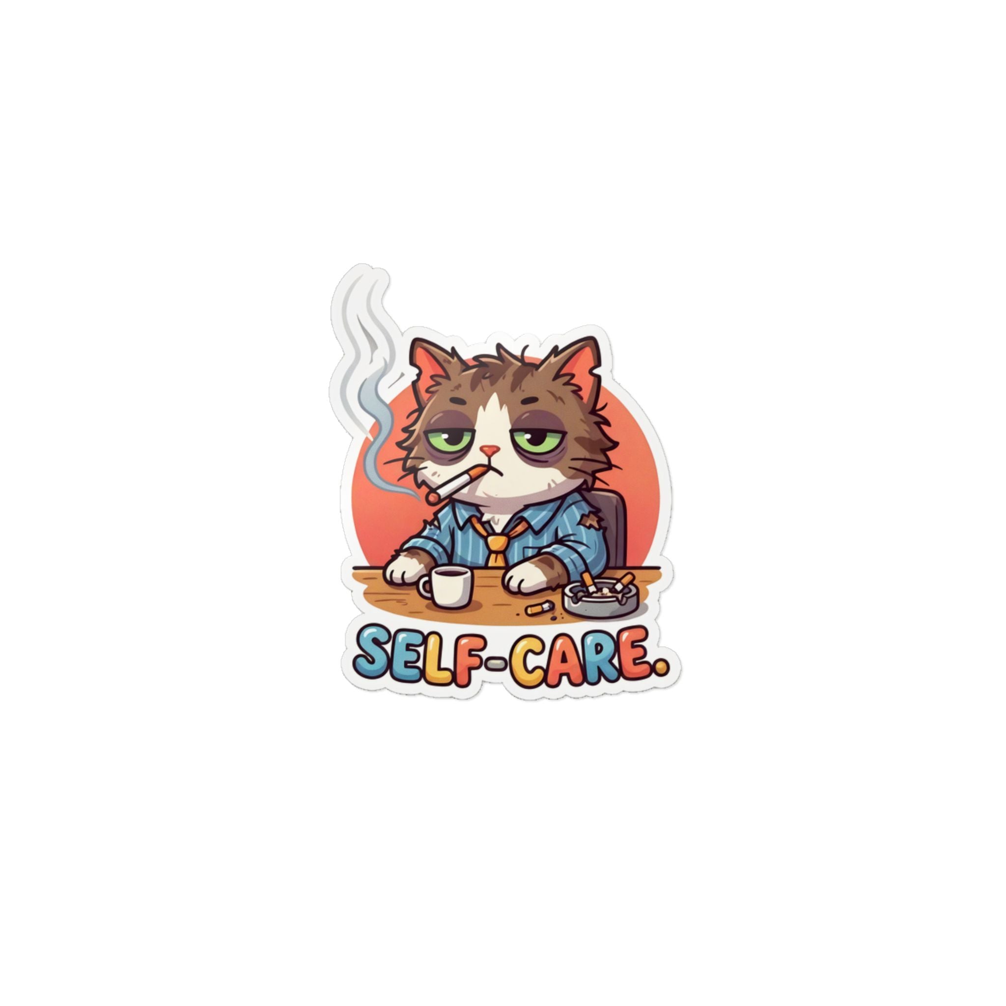 SELF-CARE. — Self-Care Die-Cut Sticker · Office Humor