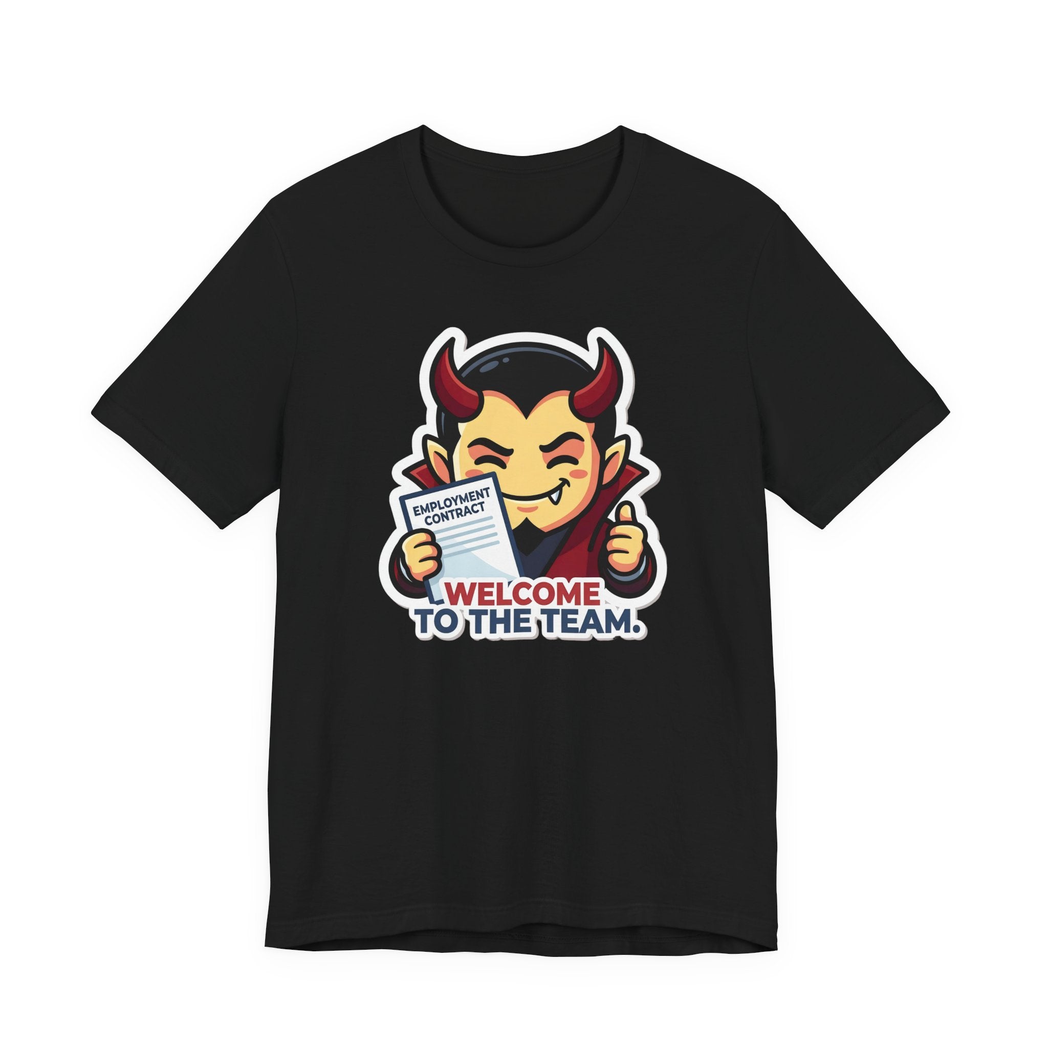 WELCOME TO THE TEAM. — Corporate Devil Tee · Funny Office Humor Shirt