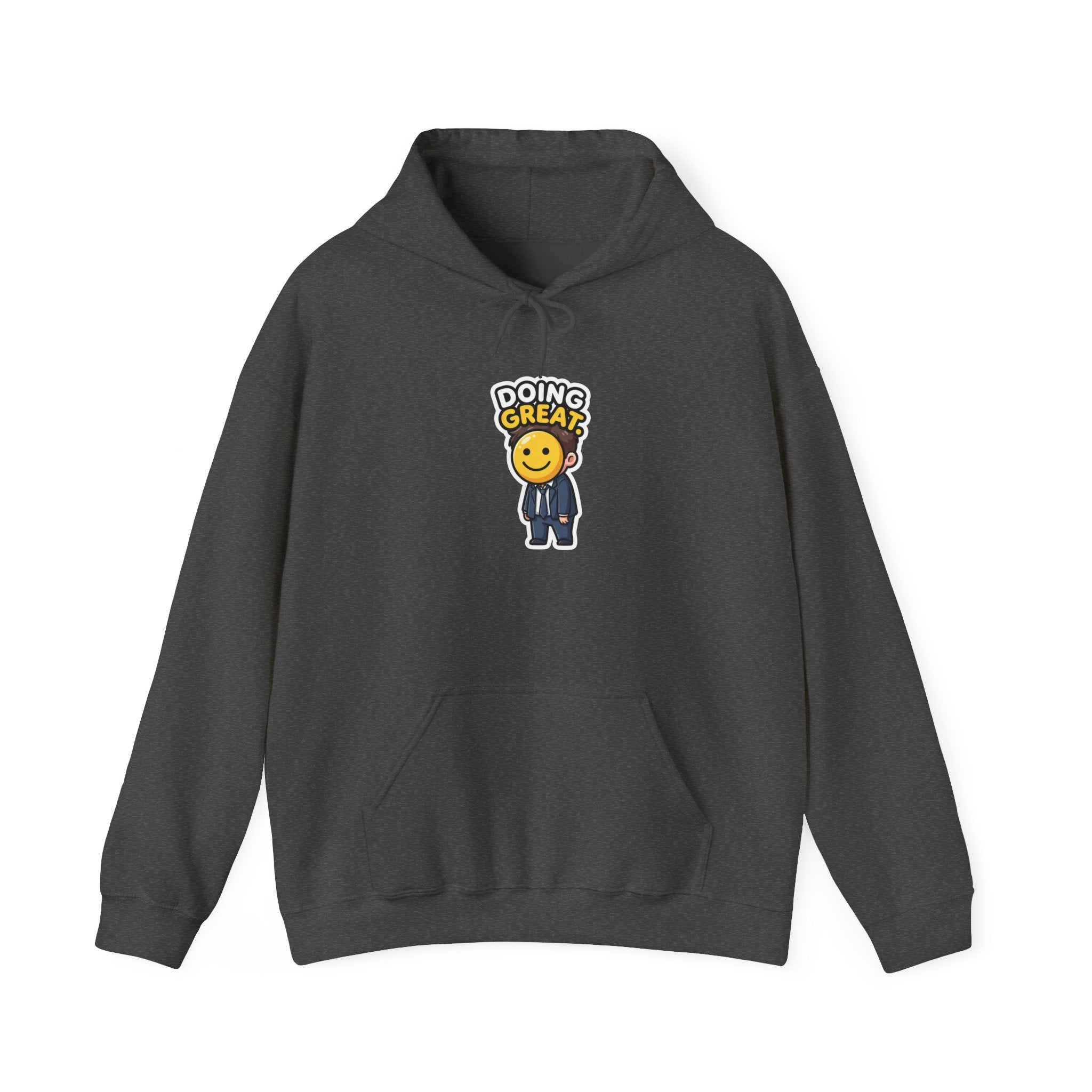 DOING GREAT. — Smiley Meltdown Hoodie · Funny Office Humor Sweatshirt