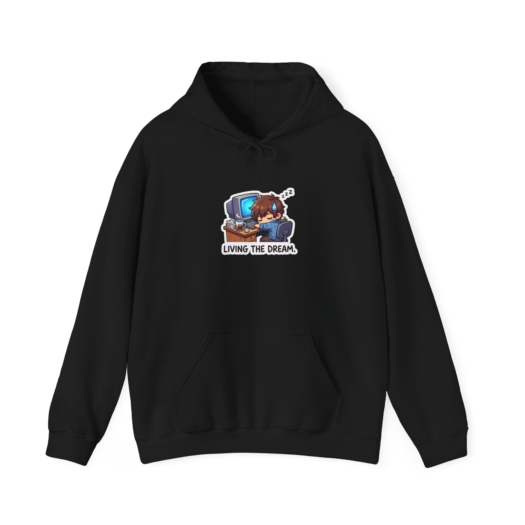 LIVING THE DREAM. — Desk Slump Hoodie · Funny Office Humor Sweatshirt