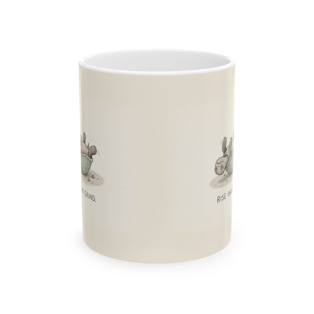 Rise and Grind Ceramic Coffee Mug — Funny Hustle-Culture Stranded Turtle Mug (11oz, 15oz)