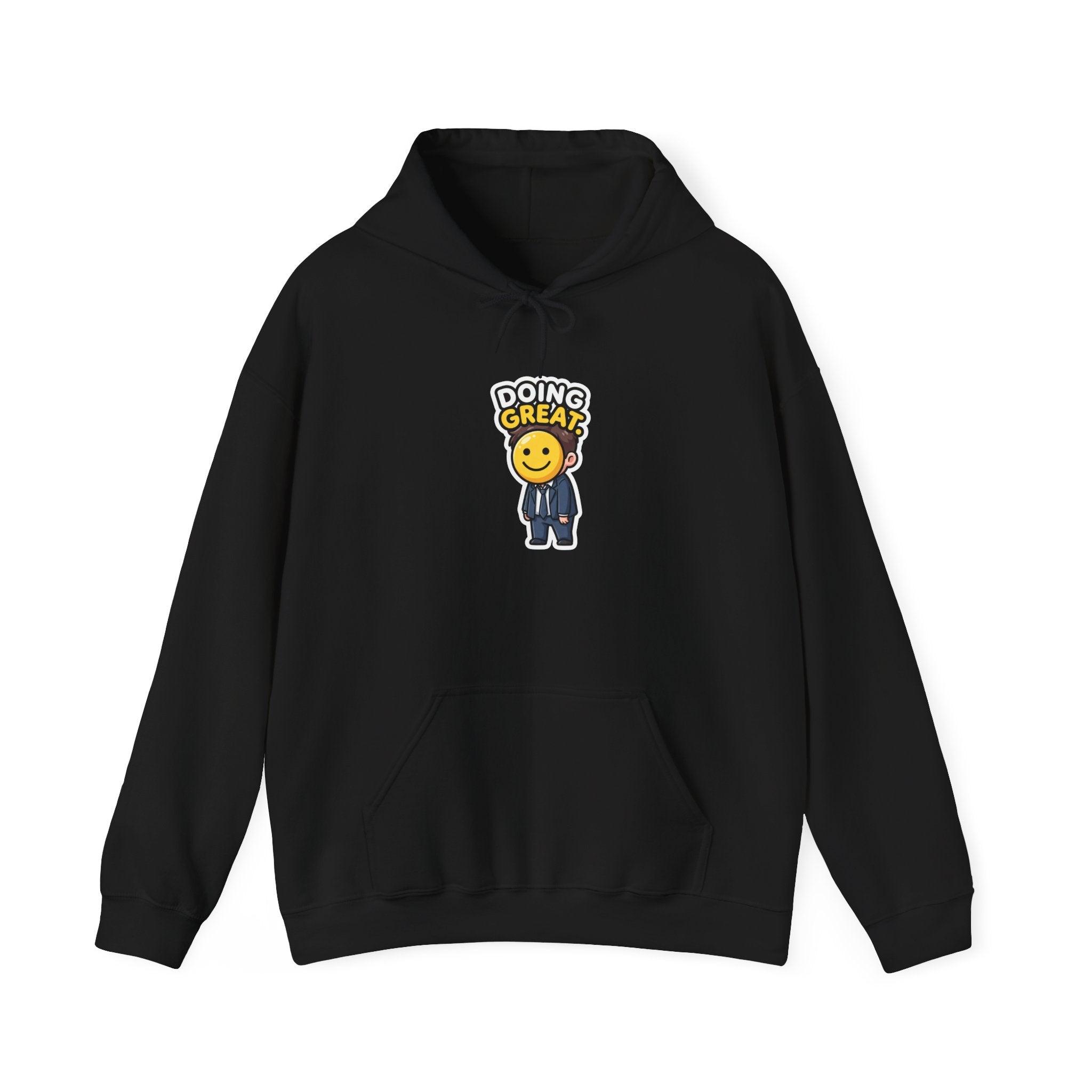 DOING GREAT. — Smiley Meltdown Hoodie · Funny Office Humor Sweatshirt