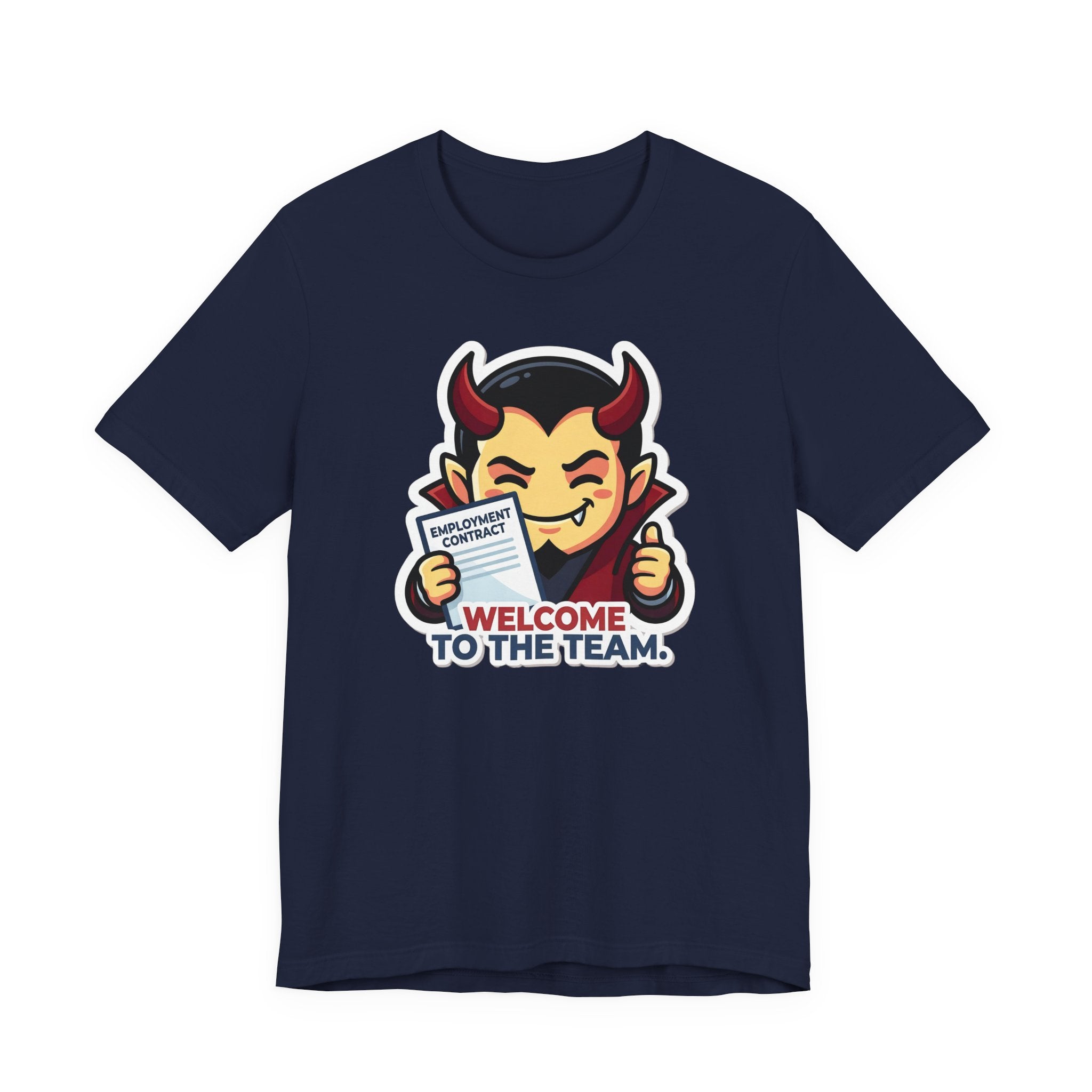 WELCOME TO THE TEAM. — Corporate Devil Tee · Funny Office Humor Shirt