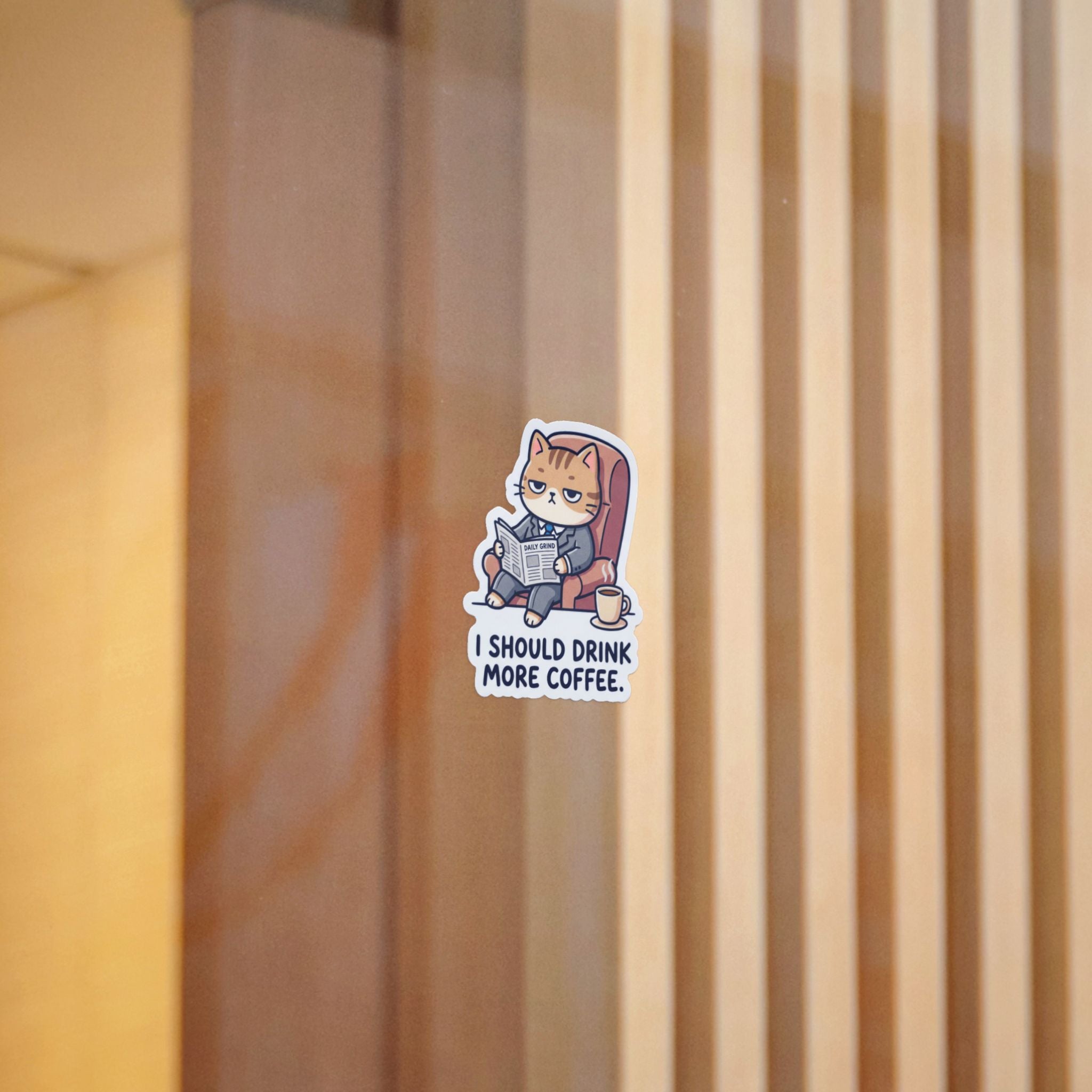 I SHOULD DRINK MORE COFFEE. — Business Cat Die-Cut Sticker (Design 2) · Office Humor