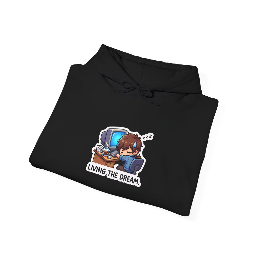 LIVING THE DREAM. — Desk Slump Hoodie · Funny Office Humor Sweatshirt