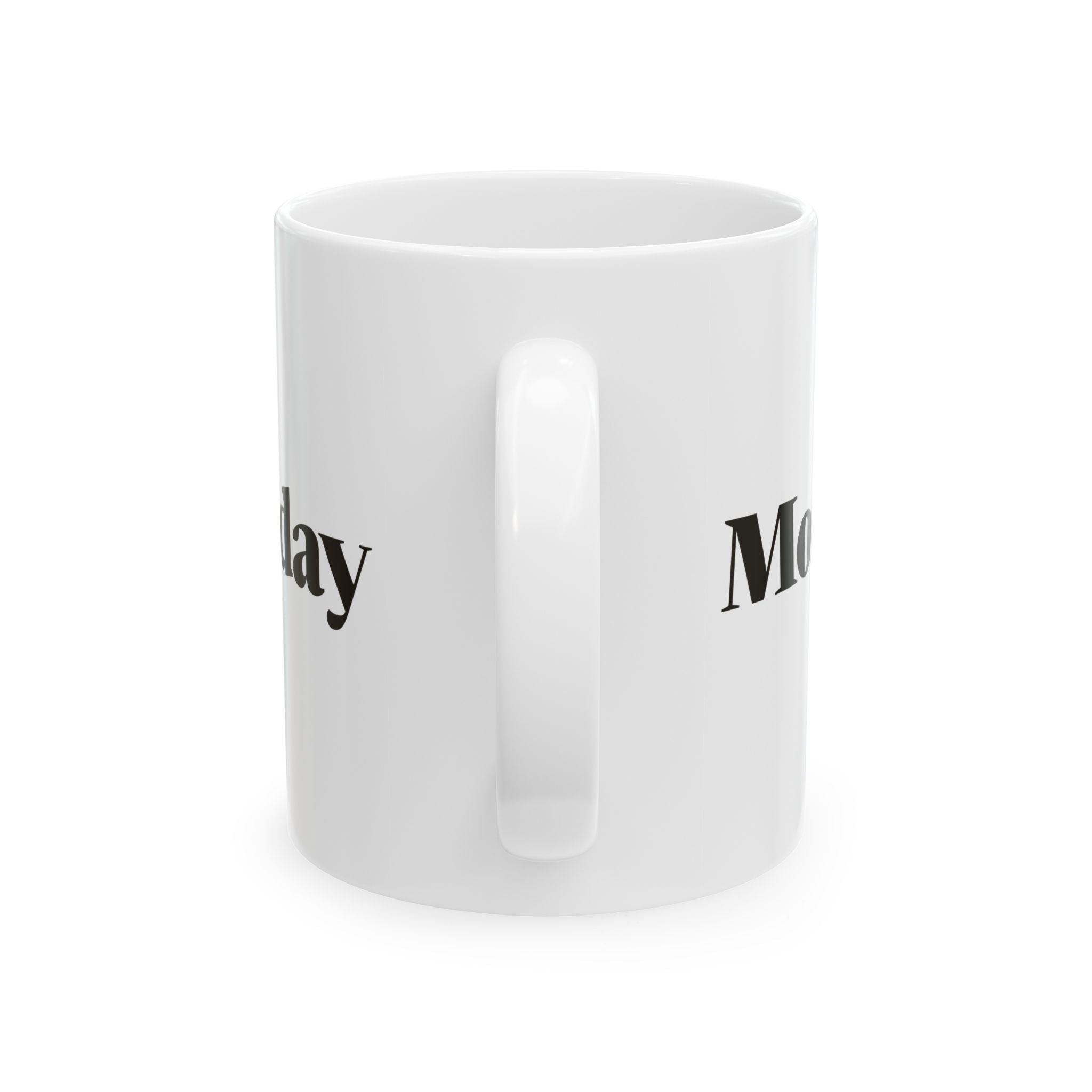 Monday Ceramic Coffee Mug — Minimalist "Everyday is Monday" Deadpan Office Mug (11oz, 15oz)