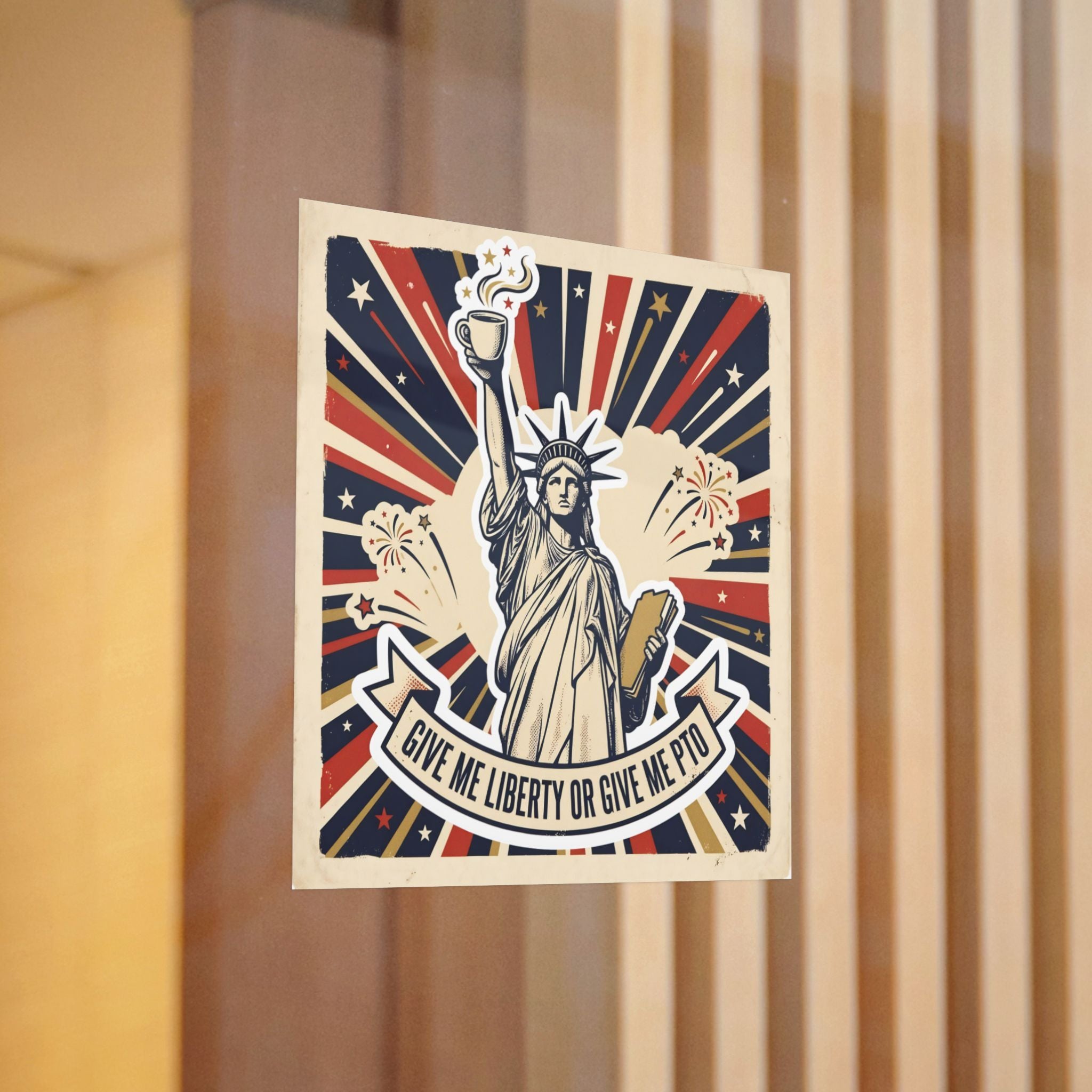 GIVE ME LIBERTY OR GIVE ME PTO. — Statue of Liberty Die-Cut Sticker · Office Humor