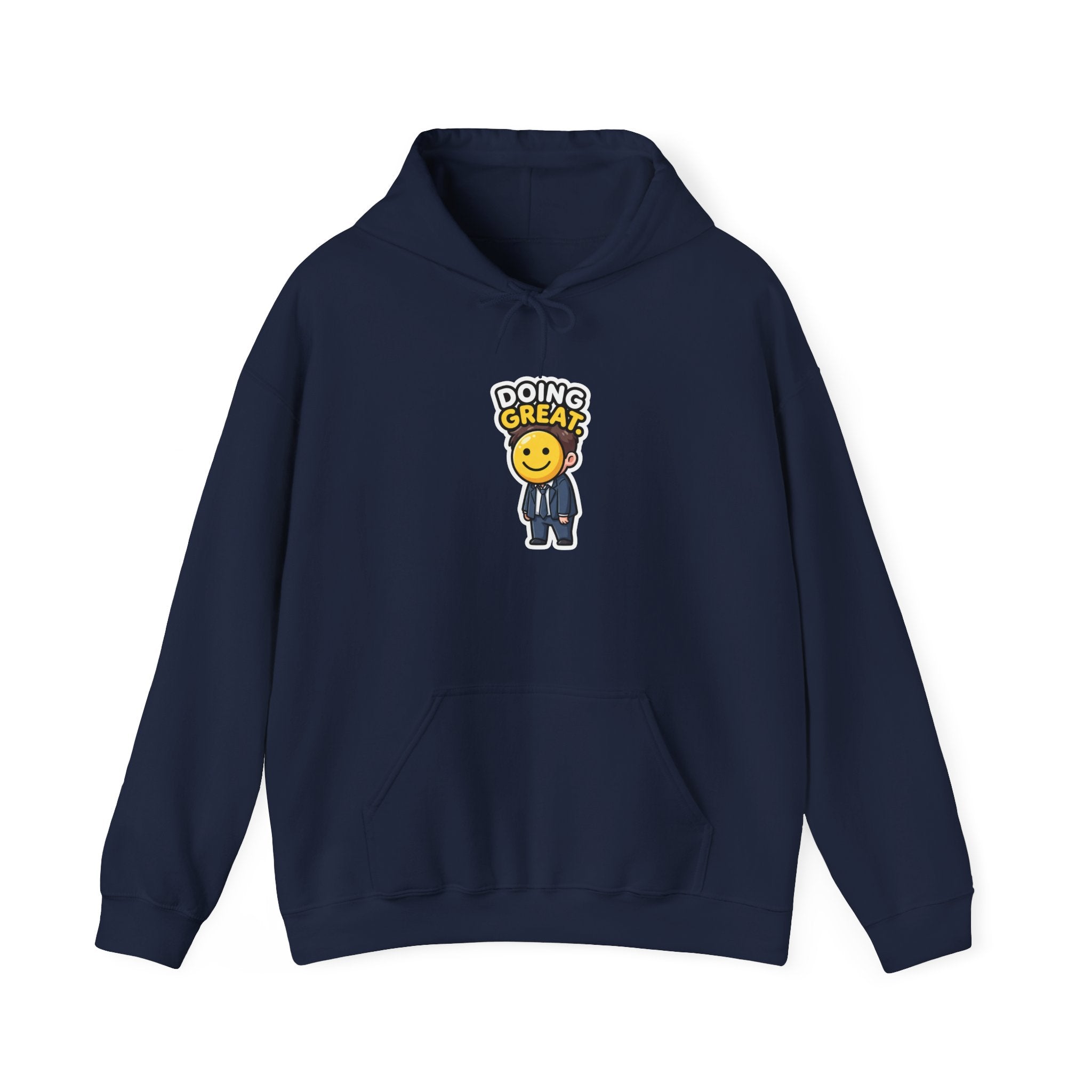 DOING GREAT. — Smiley Meltdown Hoodie · Funny Office Humor Sweatshirt