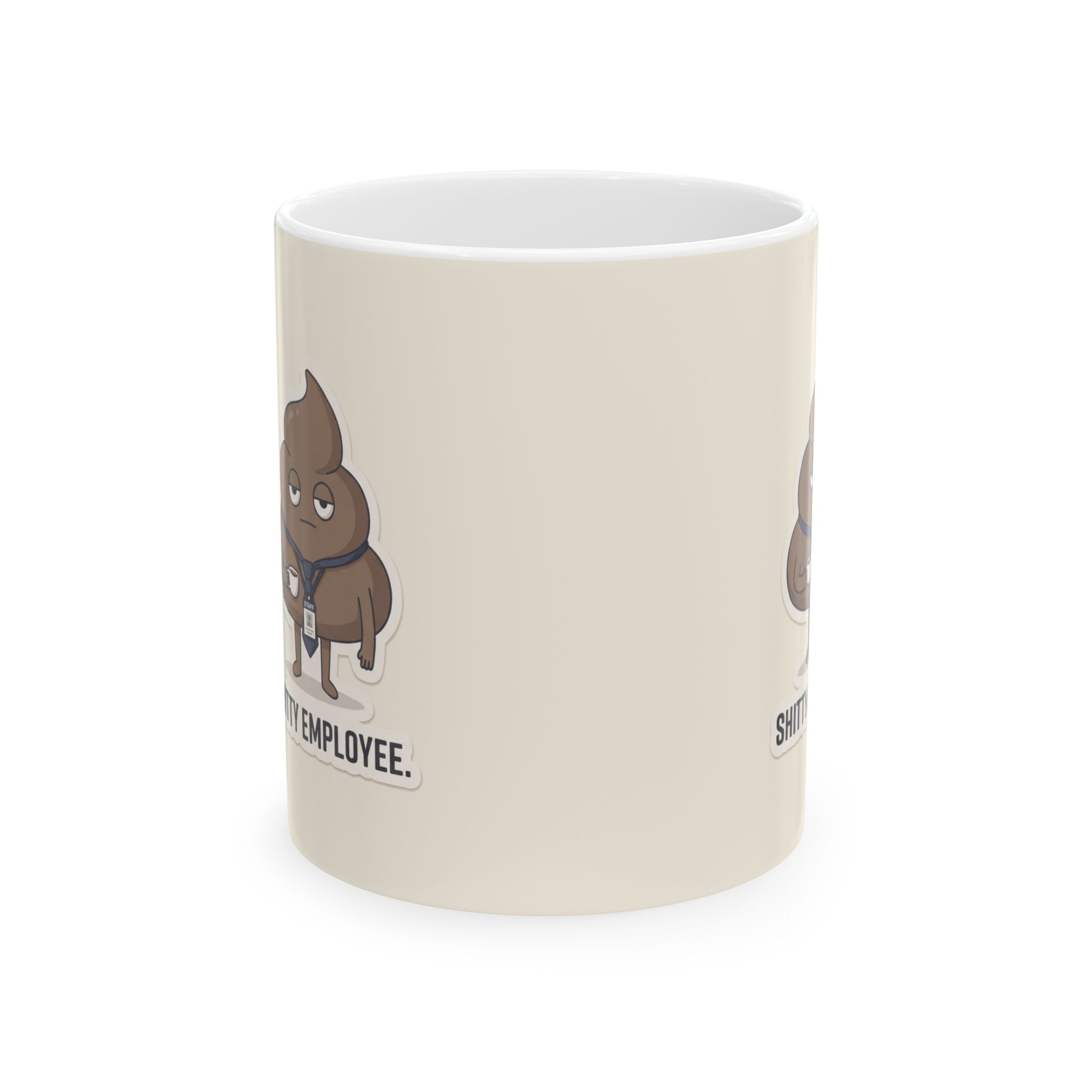 Shitty Employee Ceramic Coffee Mug — Deadpan Poo Office Humor Mug (11oz, 15oz)