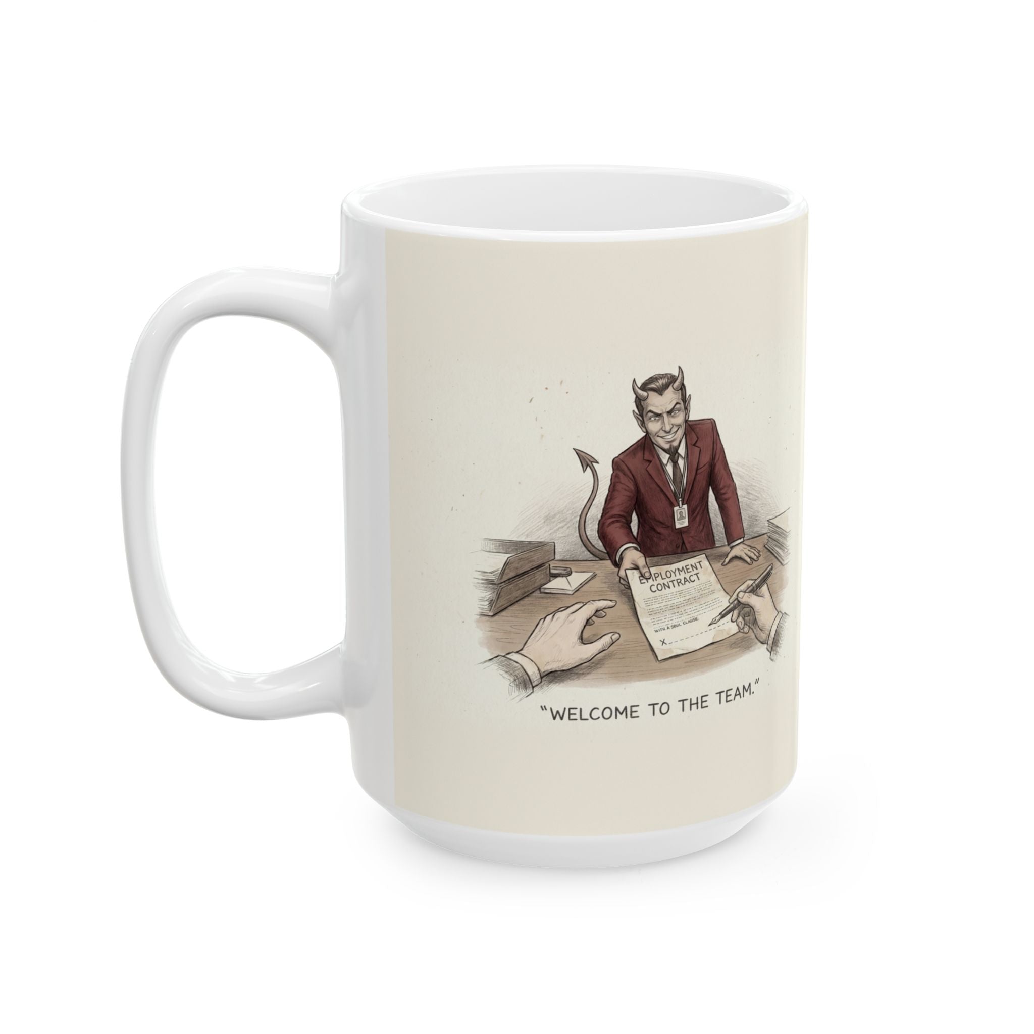 Welcome to the Team Ceramic Coffee Mug — Funny New Job Office Humor Mug (11oz, 15oz)