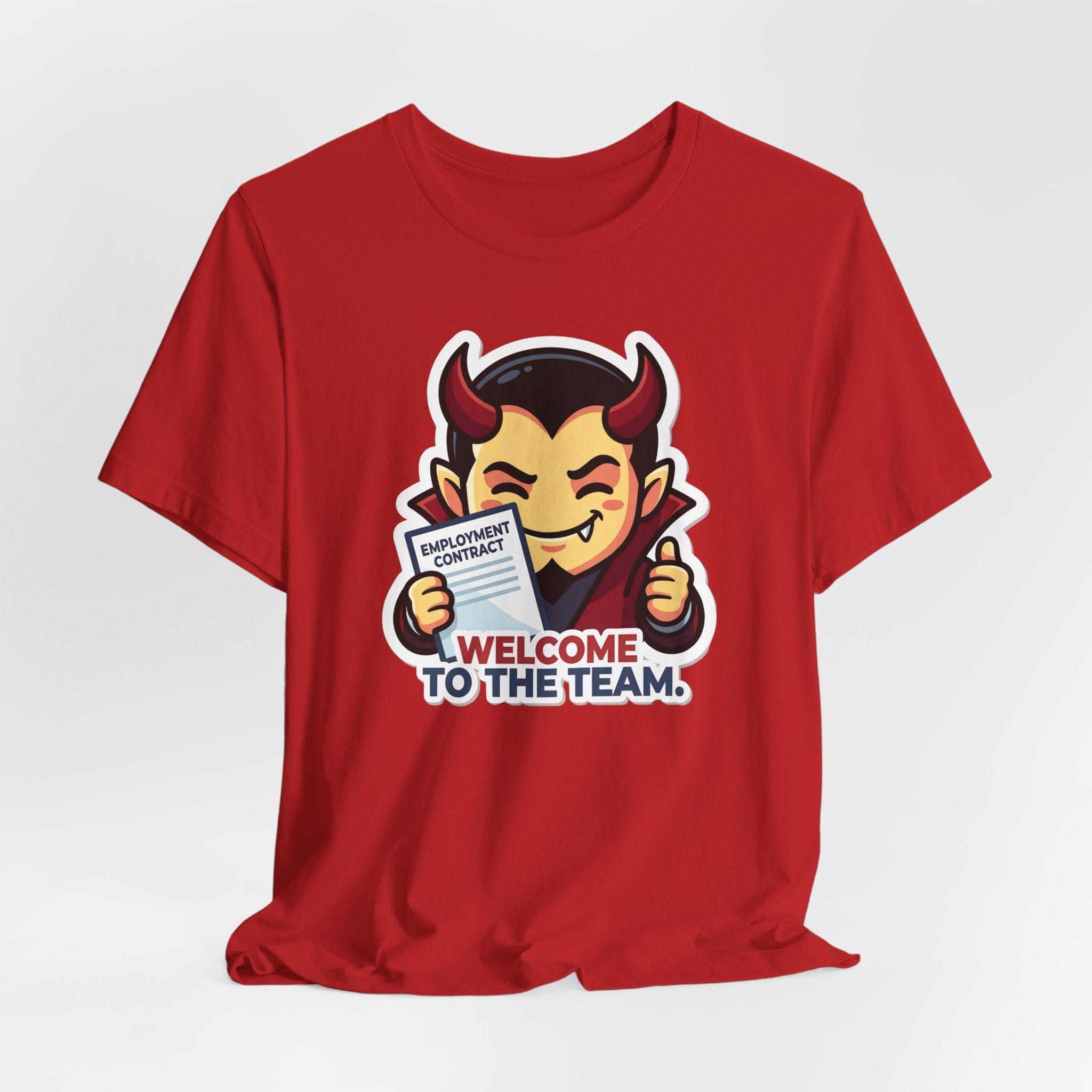 WELCOME TO THE TEAM. — Corporate Devil Tee · Funny Office Humor Shirt