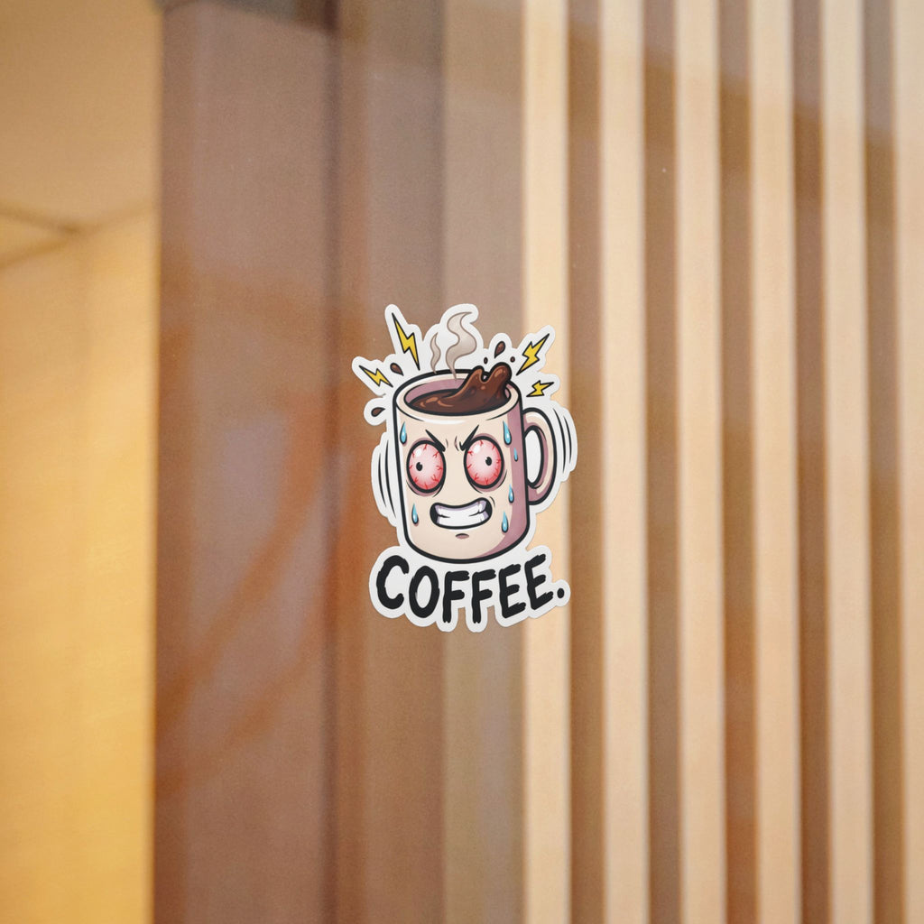 COFFEE. — Coffee Die-Cut Sticker (Design 3) · Office Humor